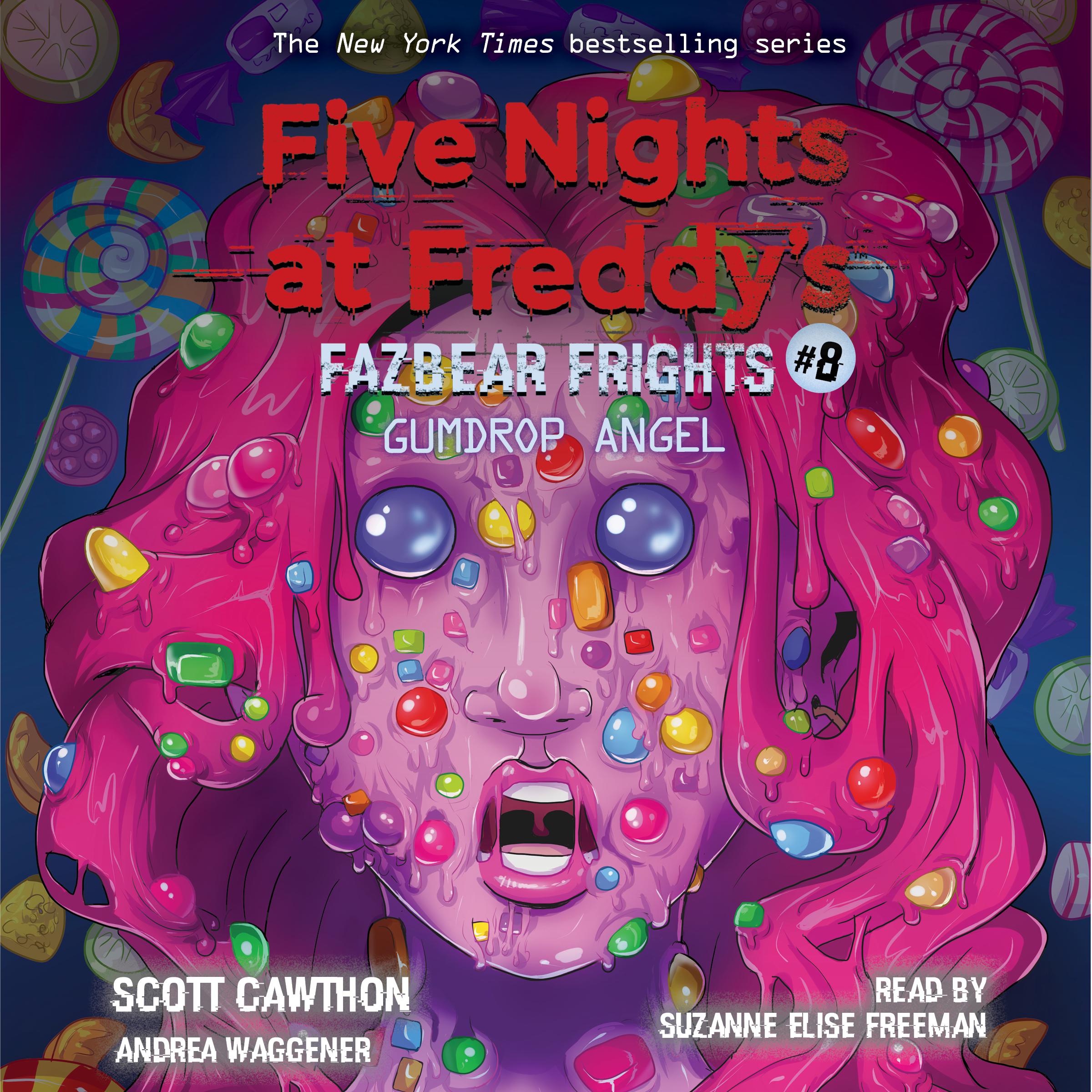 Gumdrop Angel: An AFK Book (Five Nights at Freddy's: Fazbear Frights #8)