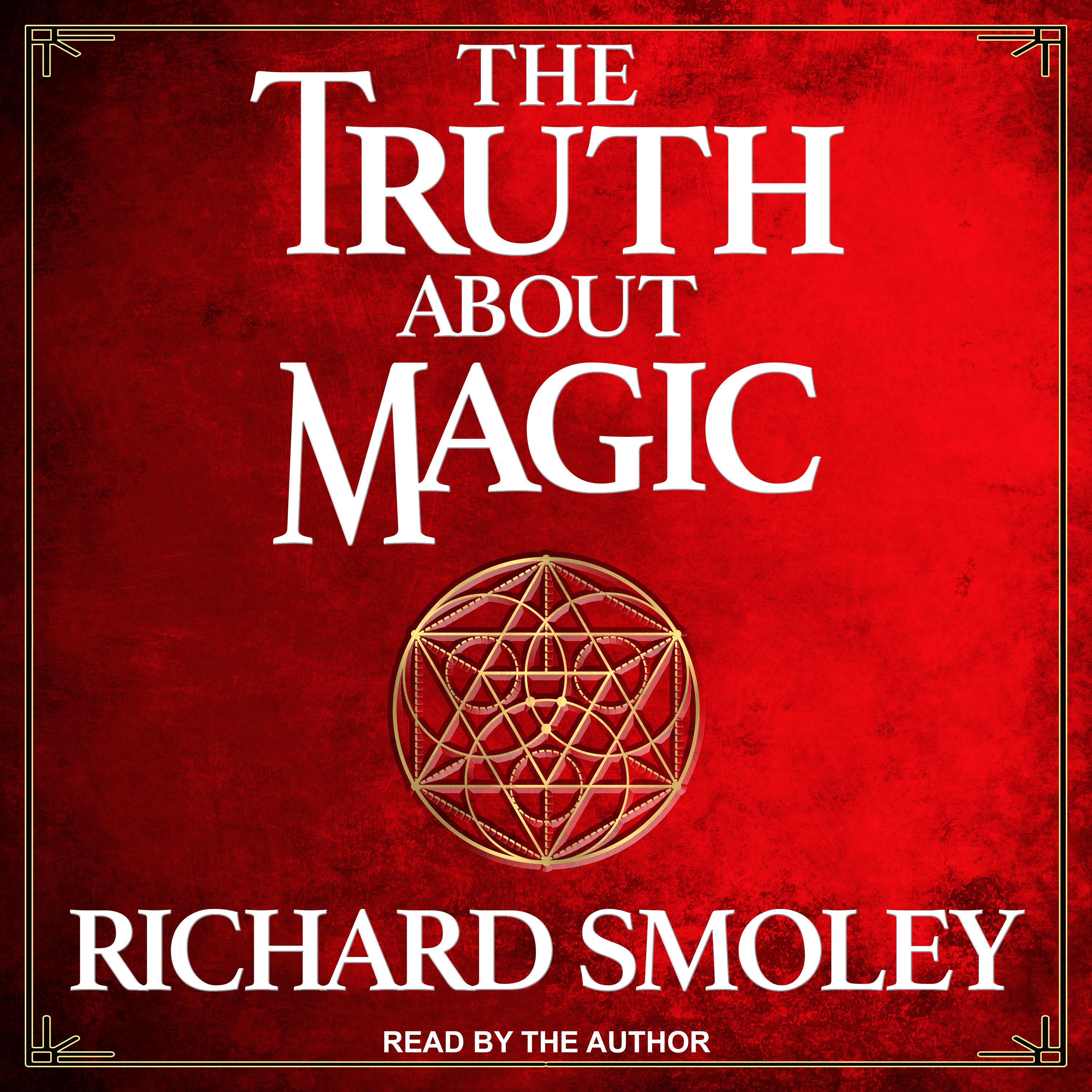 The Truth About Magic