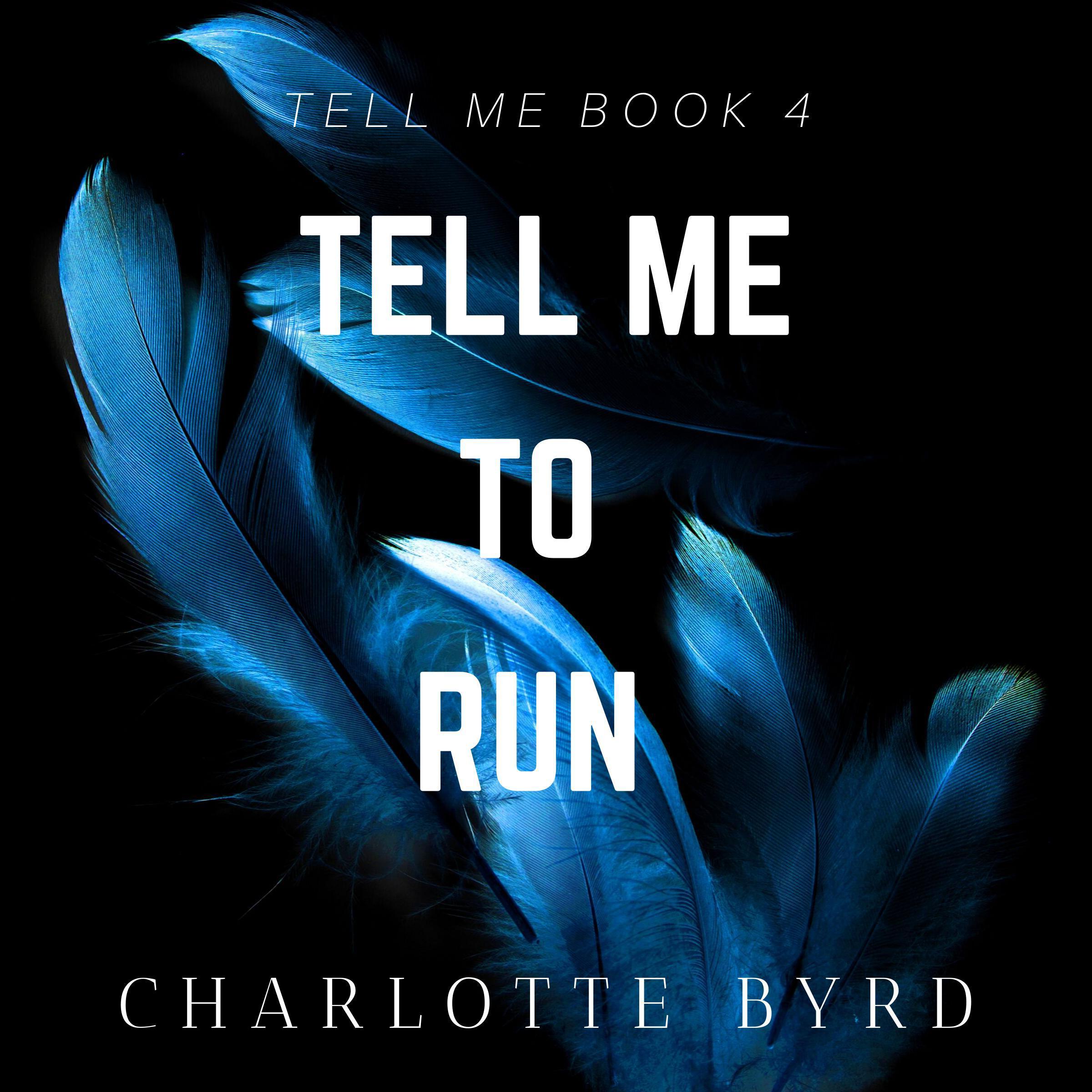 Tell me to run