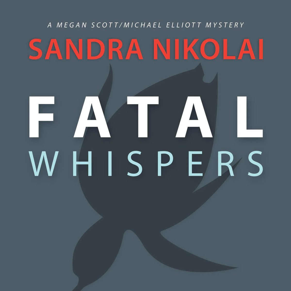 Fatal Whispers