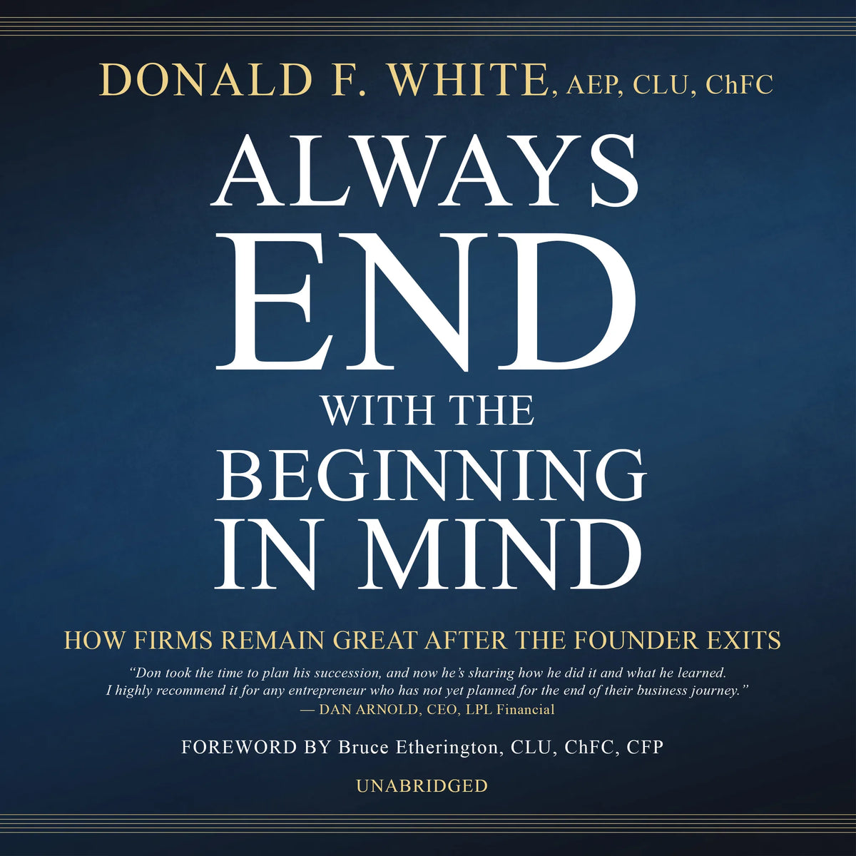 Always End with the Beginning in Mind