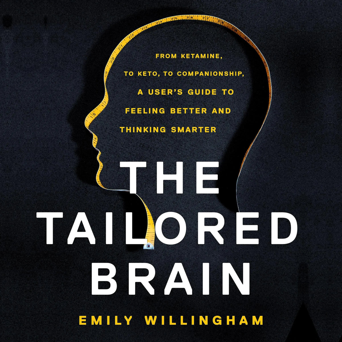 The Tailored Brain