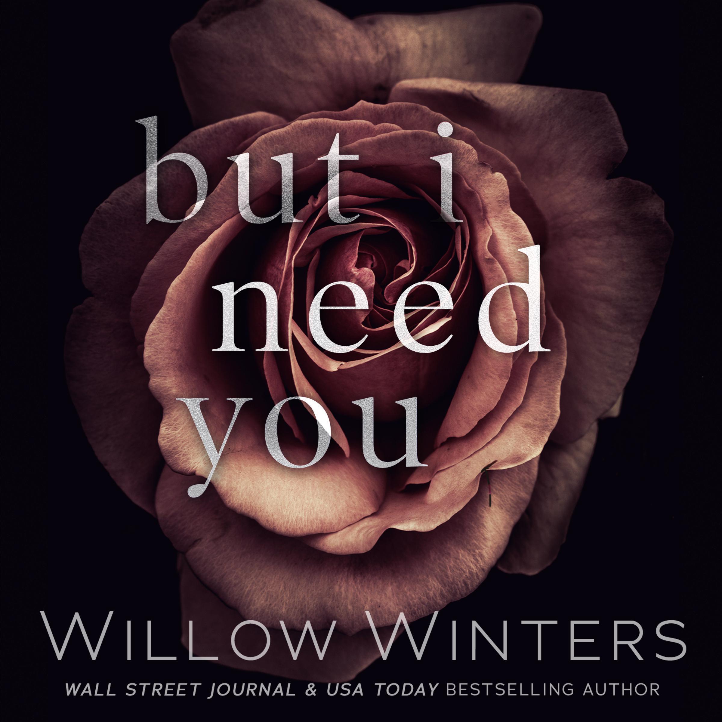 But I Need You