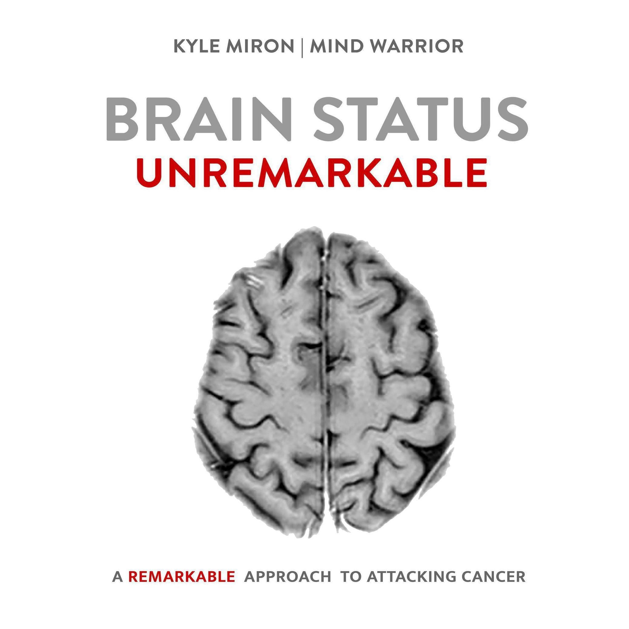 Brain Status Unremarkable