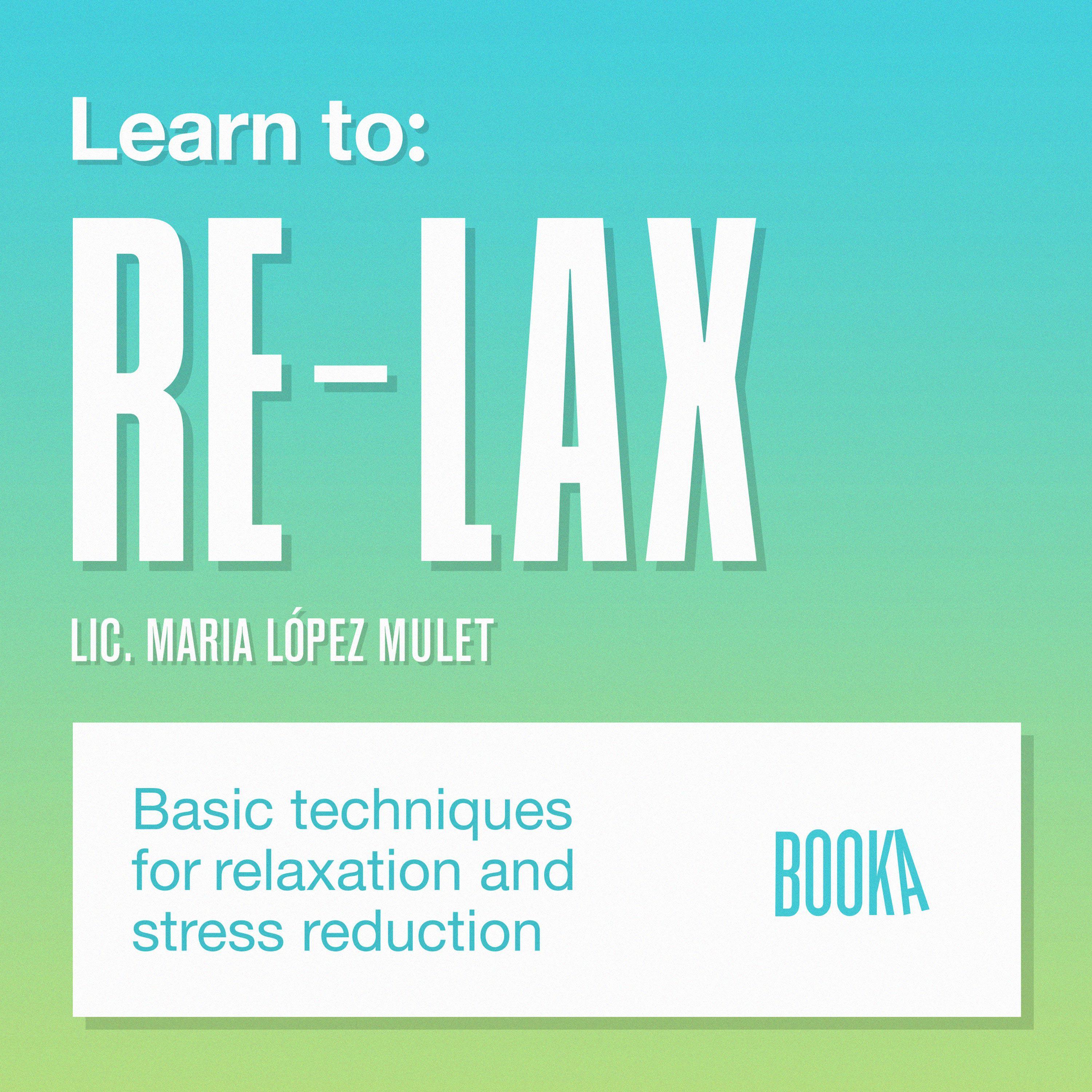 Learn to: RE-LAX