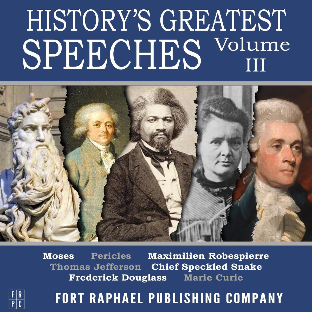 History's Greatest Speeches - Vol. III