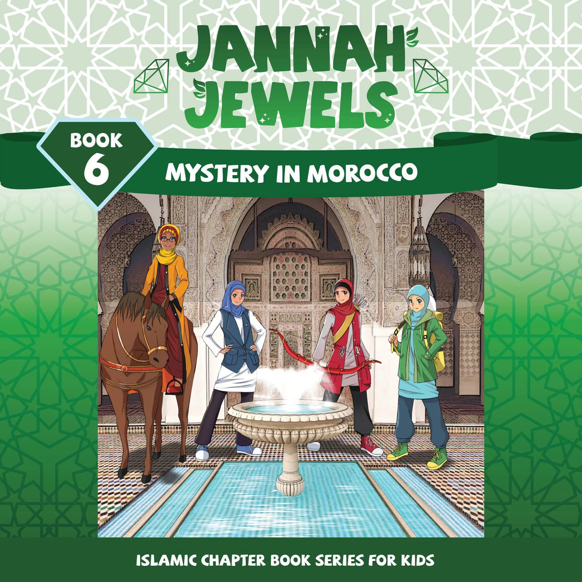 Jannah Jewels Book 6: Mystery In Morocco