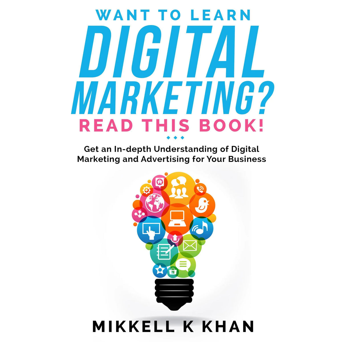 Want to Learn Digital Marketing? Read this Book!