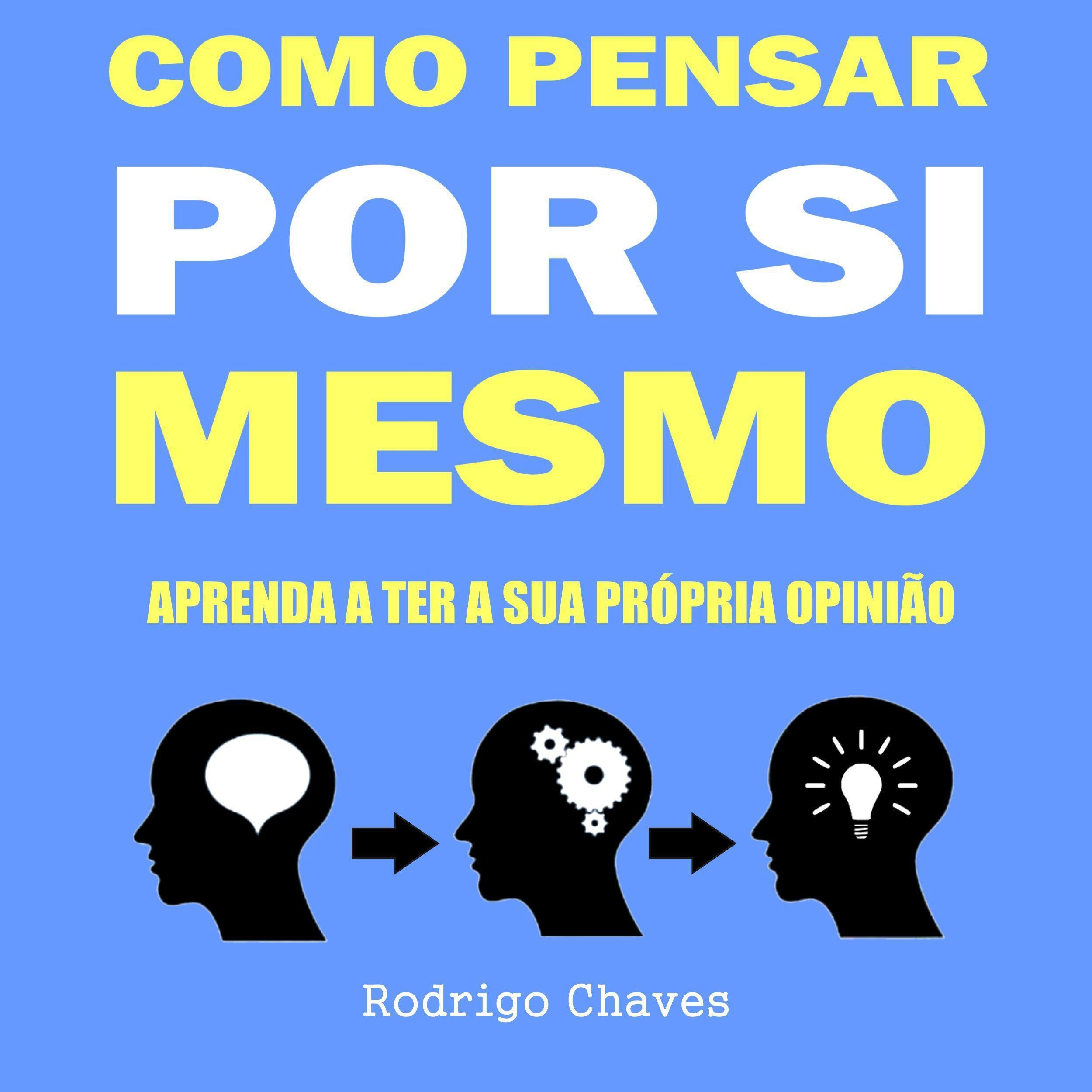Como pensar por si mesmo