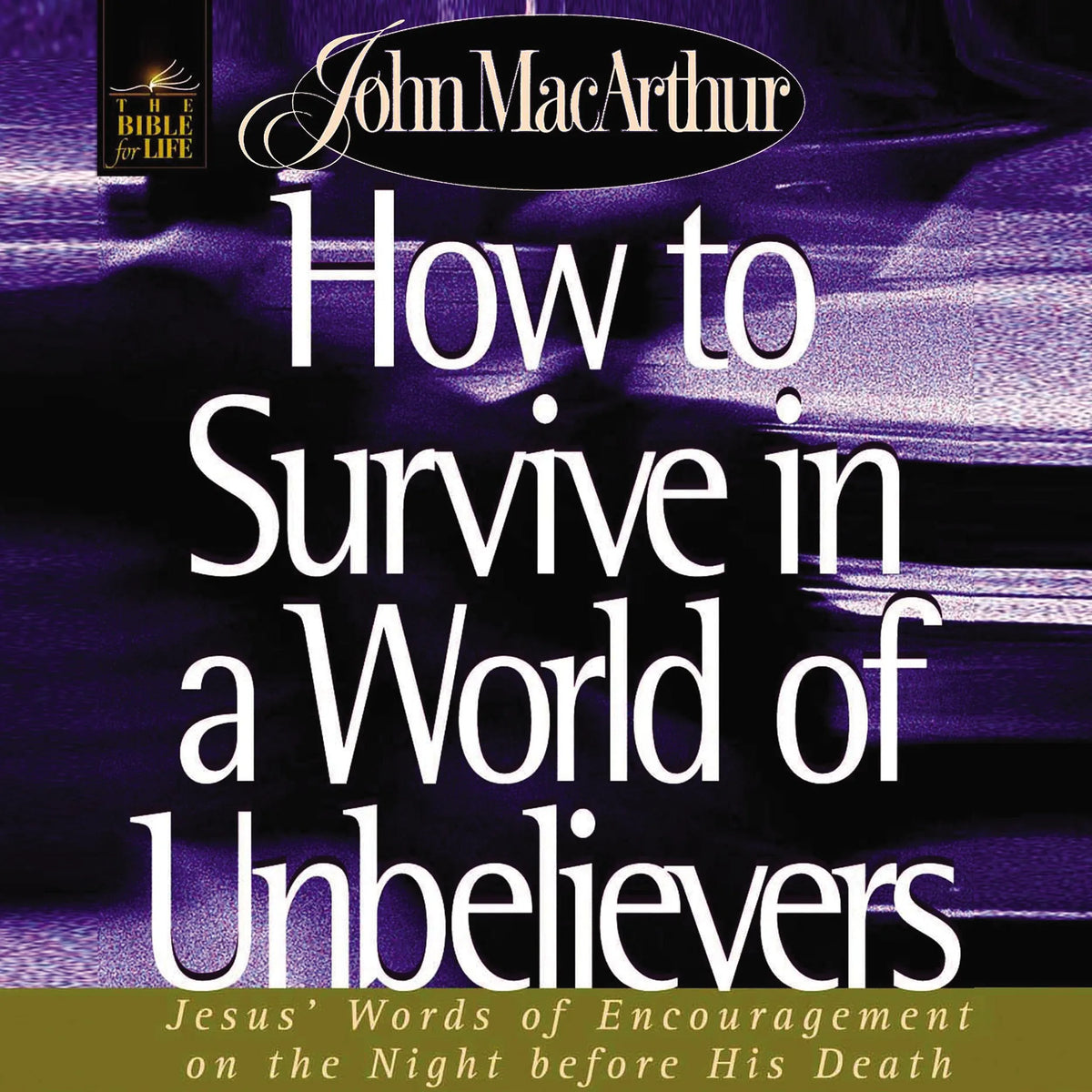 How to Survive in a World of Unbelievers