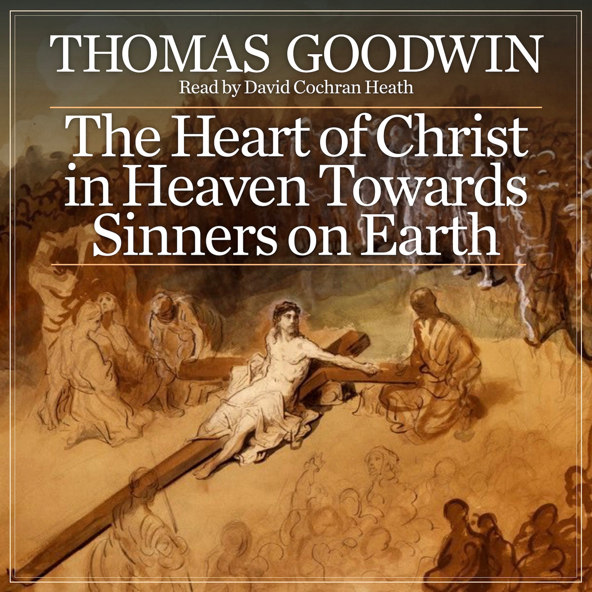 The Heart of Christ in Heaven Towards Sinners on Earth