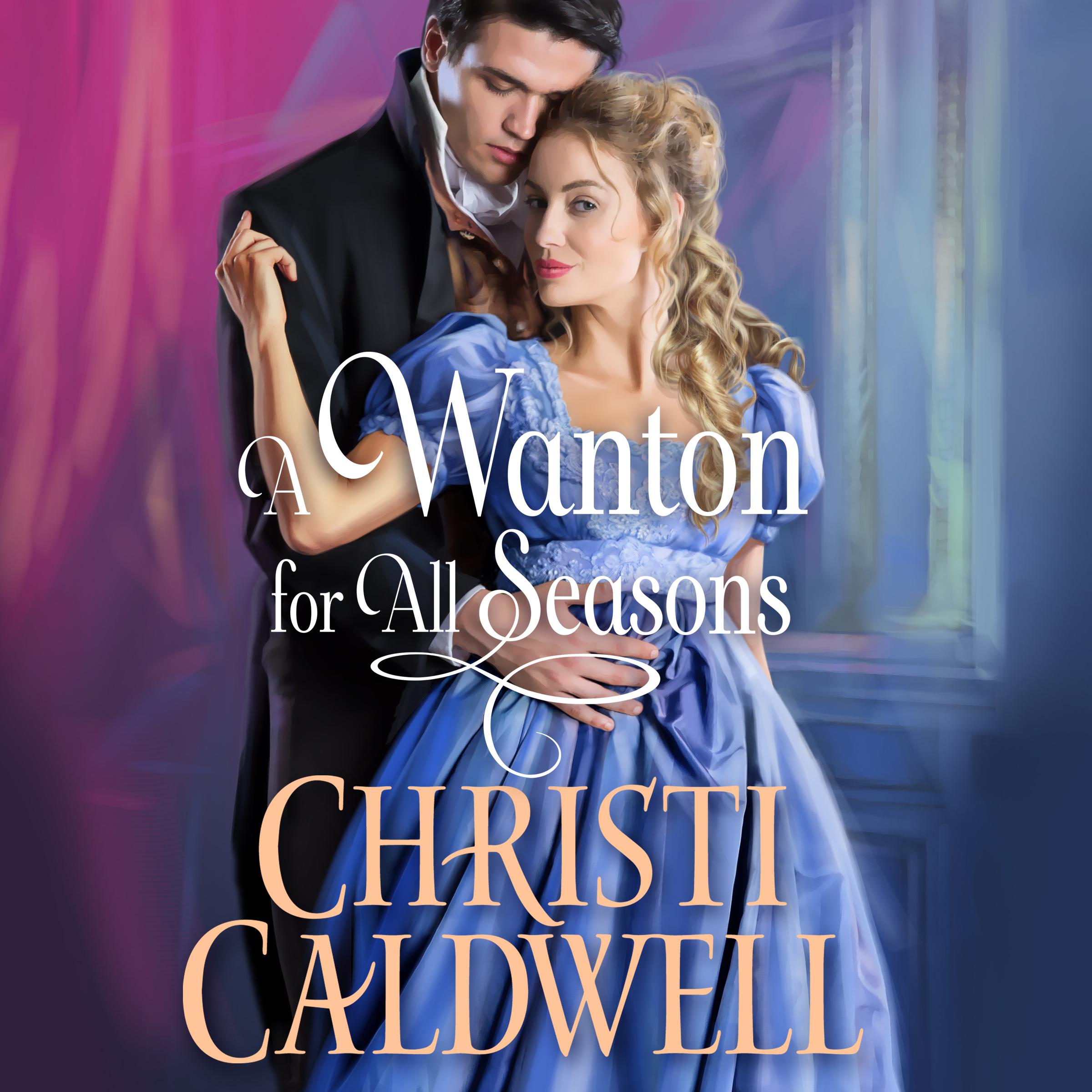 A Wanton for All Seasons