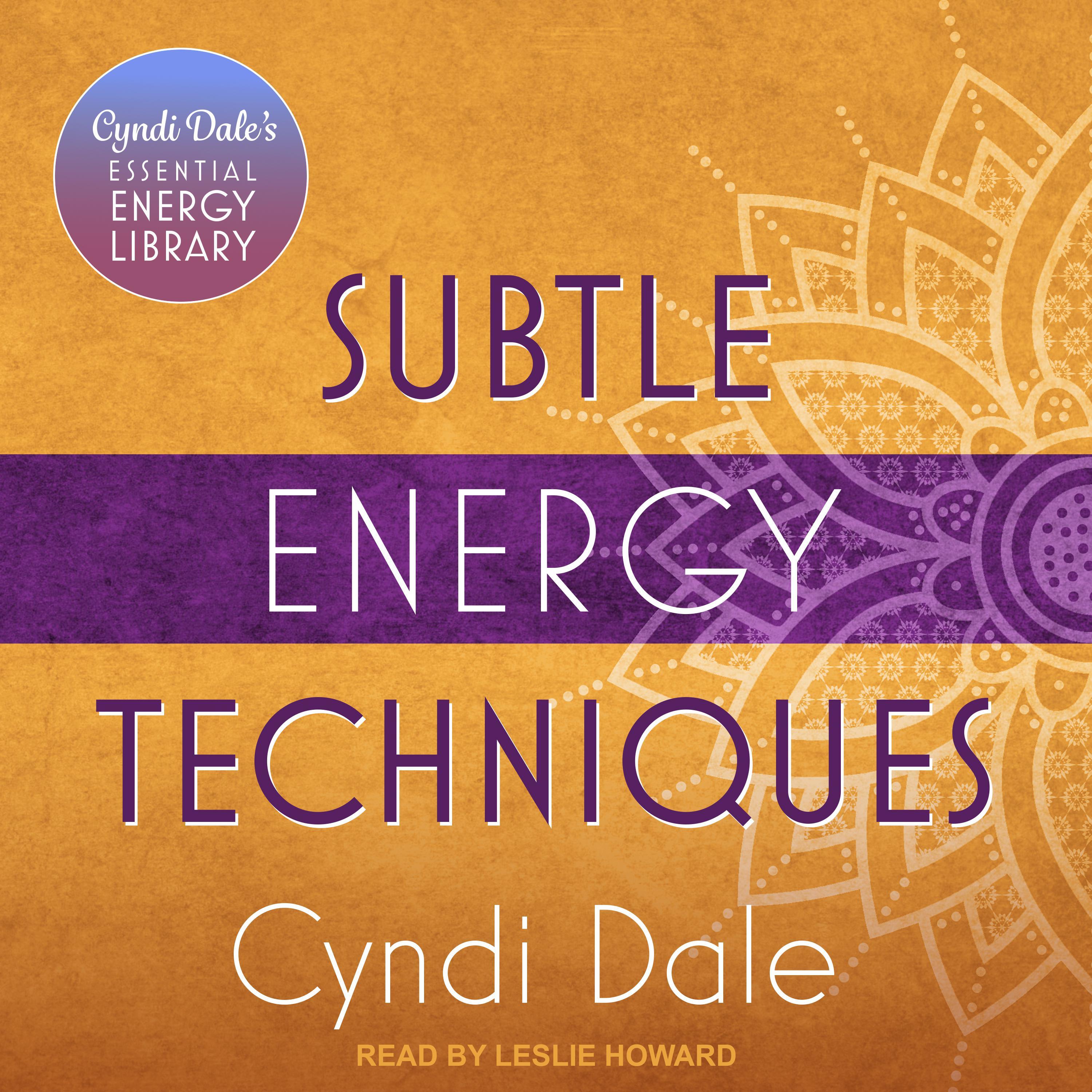 Subtle Energy Techniques