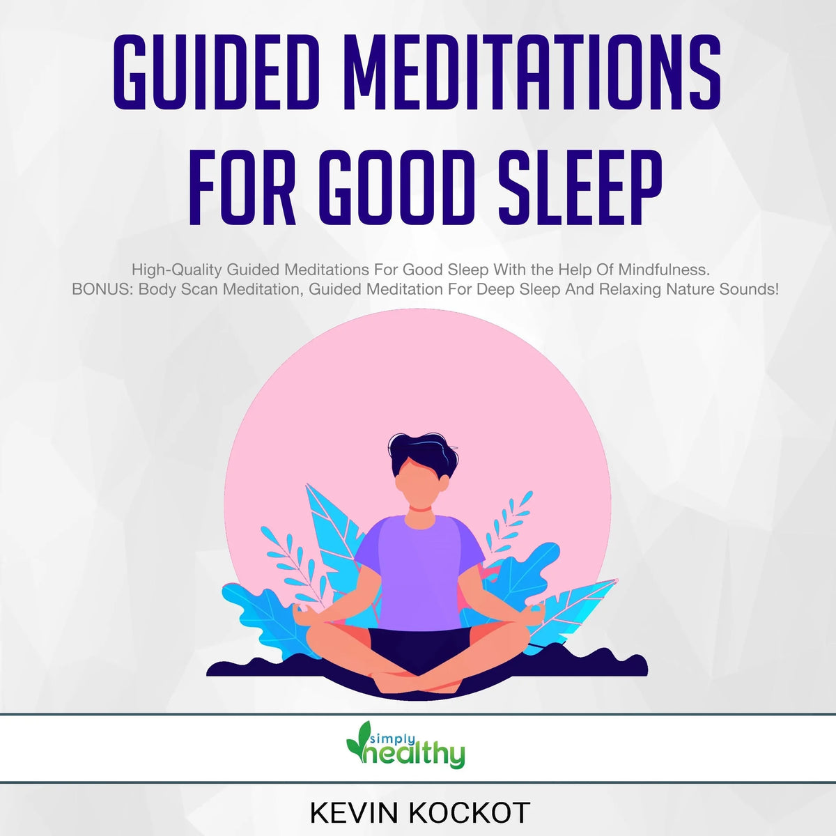 Guided Meditations For Good Sleep