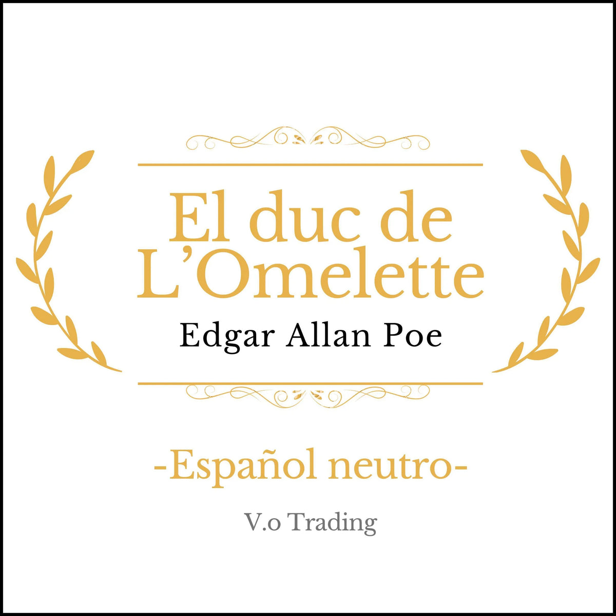 El duc de L'Omelette