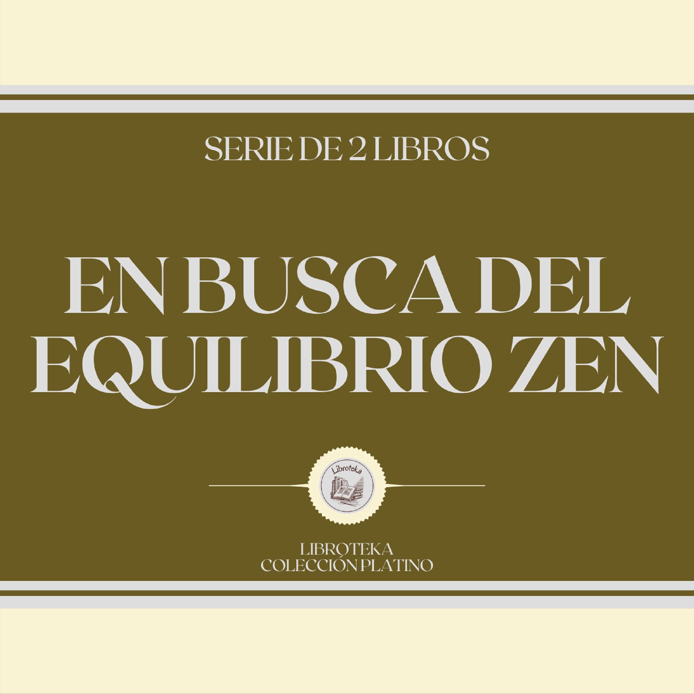 En Busca del Equilibrio ZEN (Serie de 2 Libros)