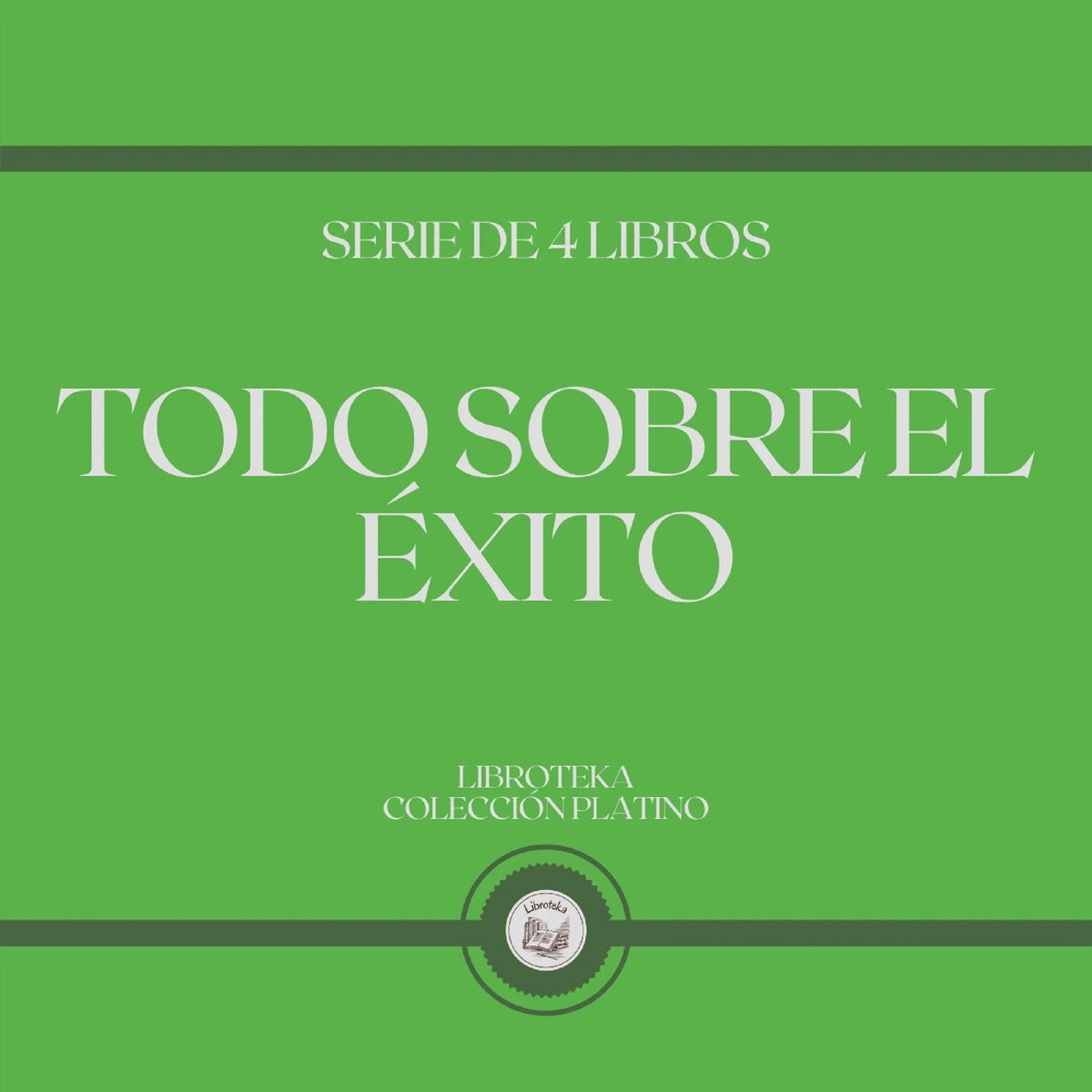 Todo Sobre el Éxito (Serie de 4 Libros)