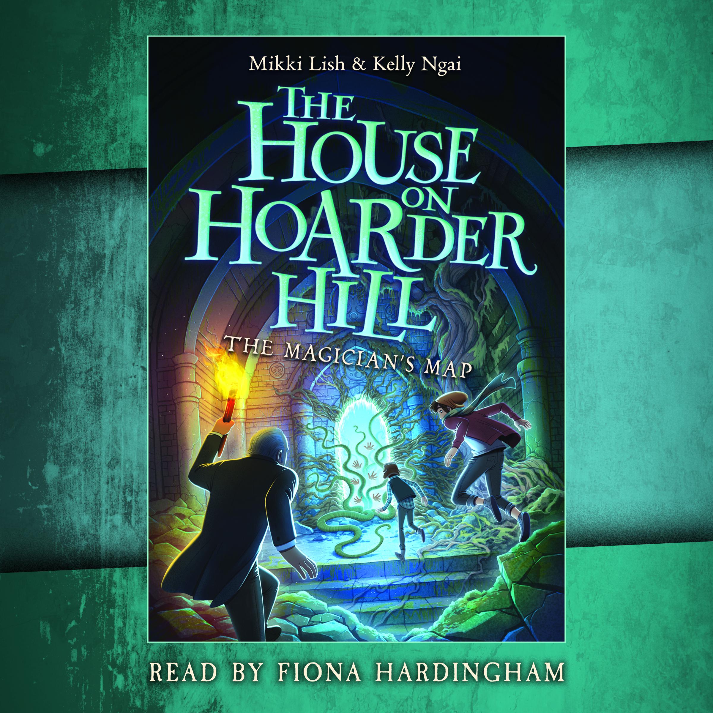 The Magician's Map (The House on Hoarder Hill, Book Two)