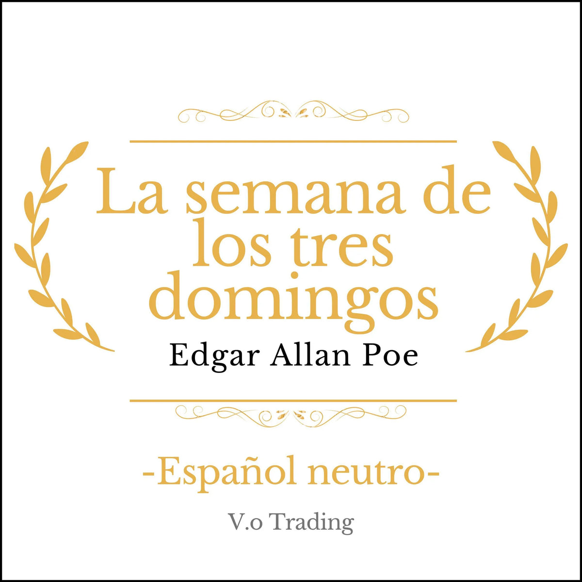 La semana de los tres domingos