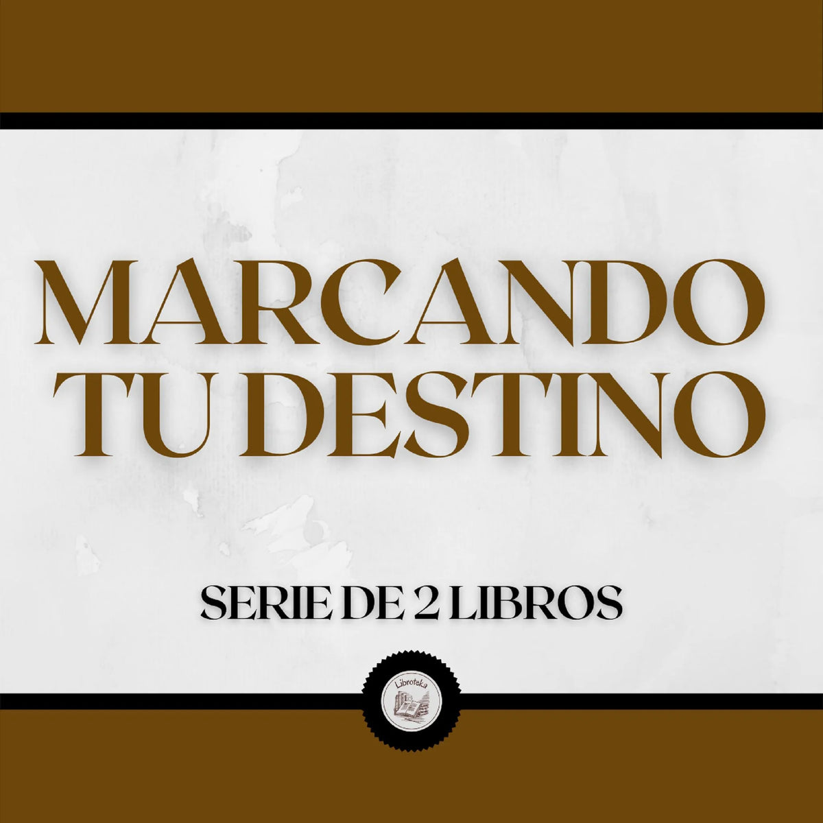 Marcando tu Destino (Serie de 2 Libros)