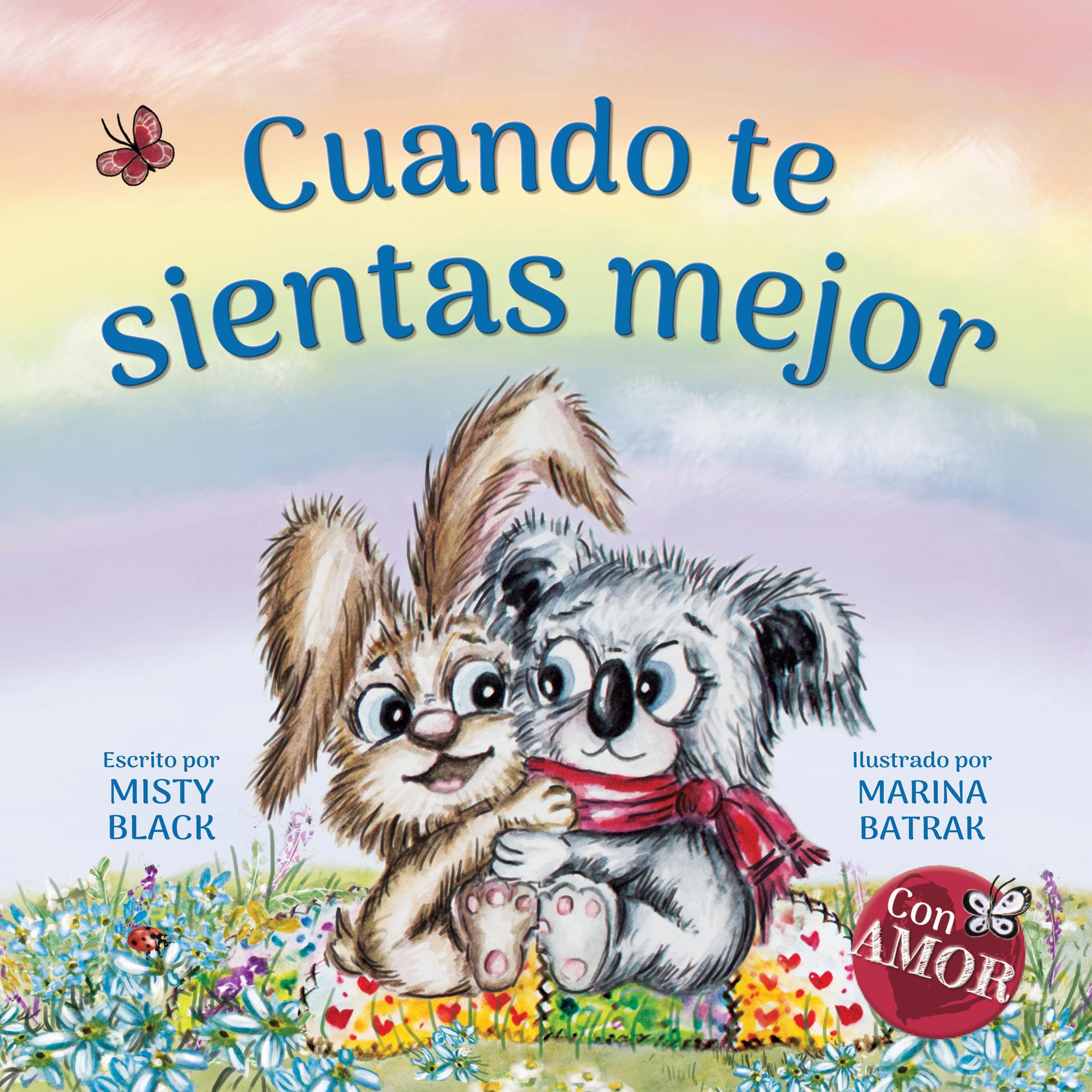 Cuando te sientas mejor: Un regalo para que te recuperes pronto
