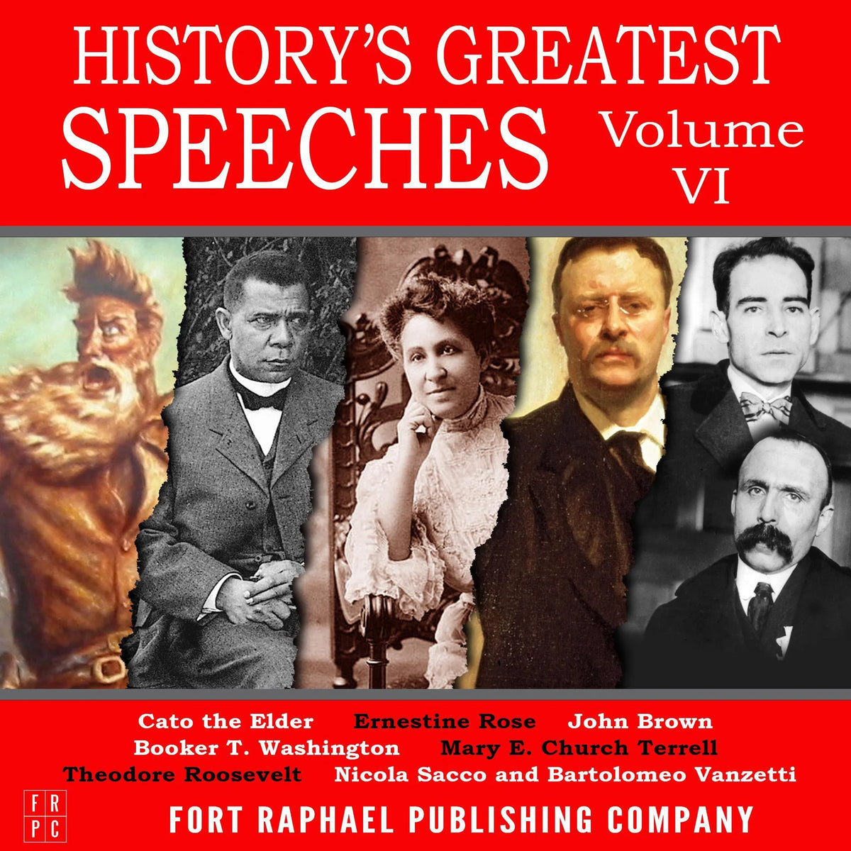 History's Greatest Speeches - Vol. VI