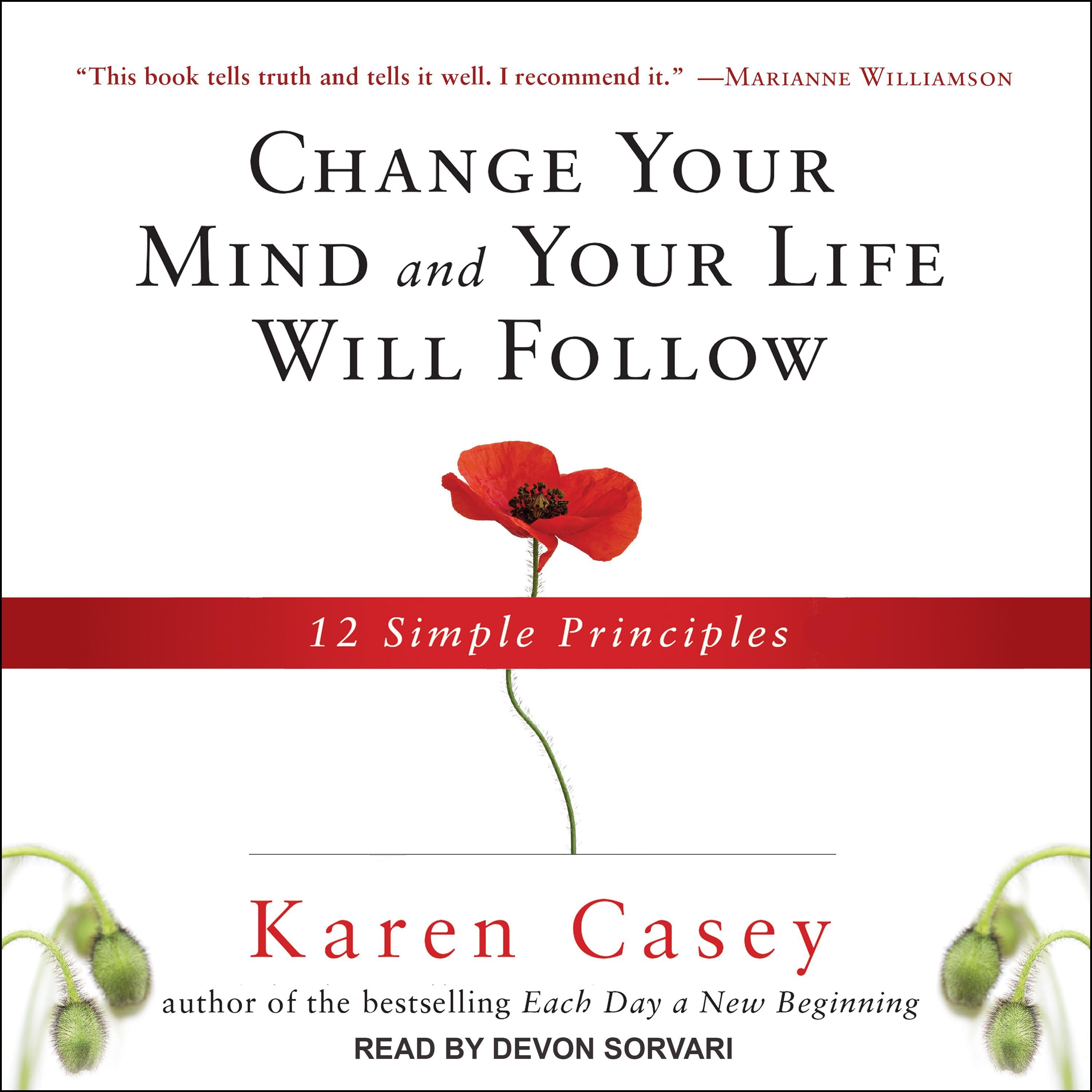 Change Your Mind and Your Life Will Follow