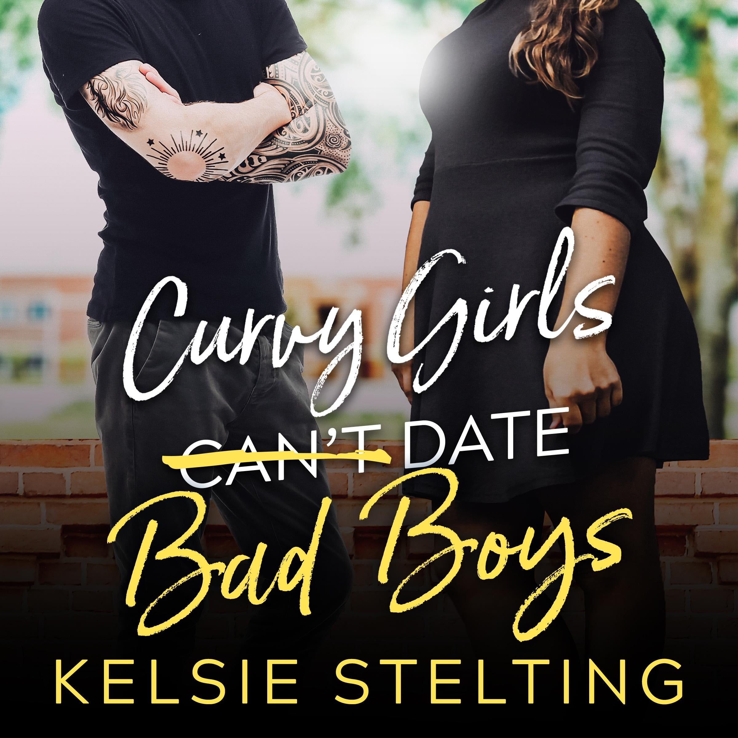 Curvy Girls Can't Date Bad Boys