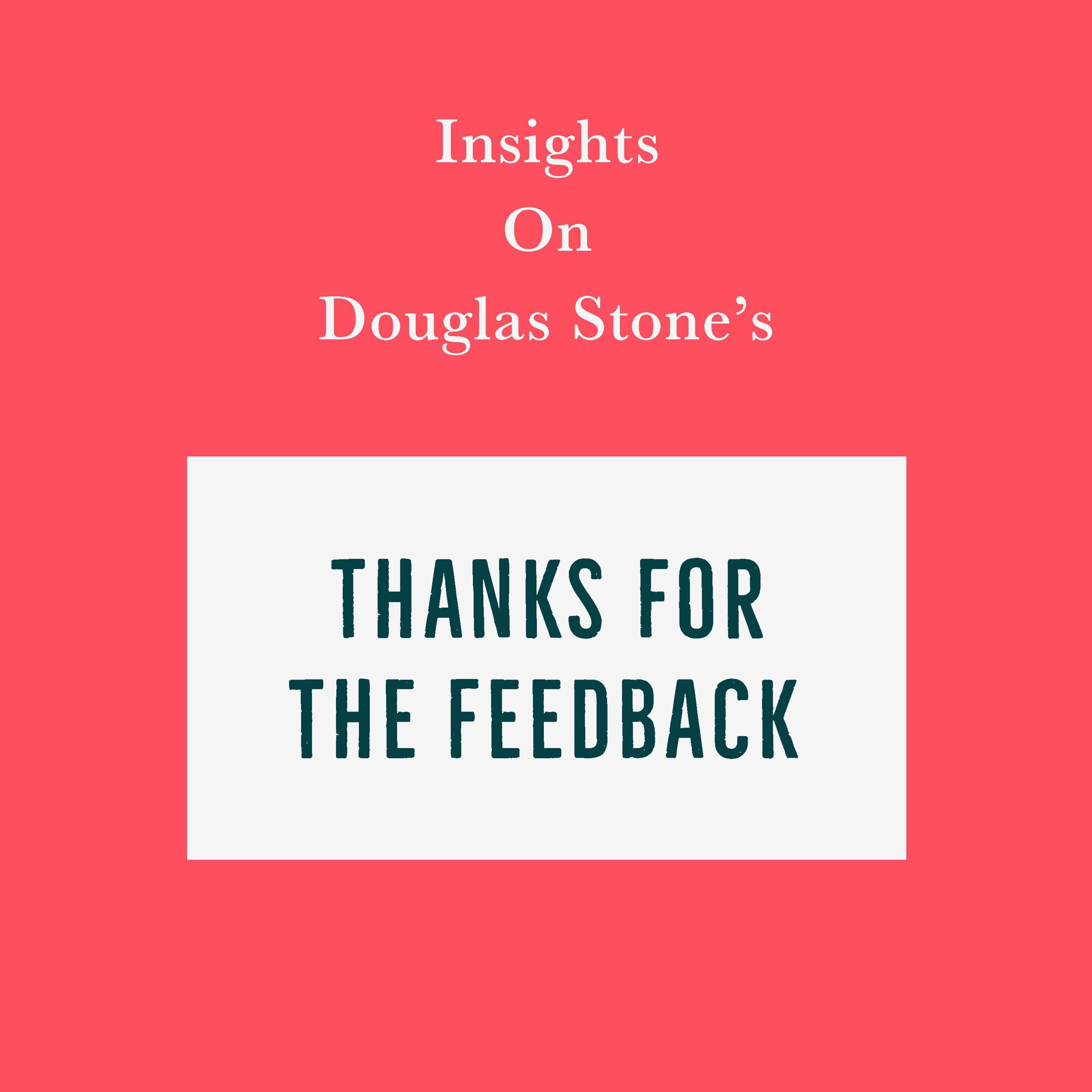 Insights on Douglas Stone's Thanks for the Feedback