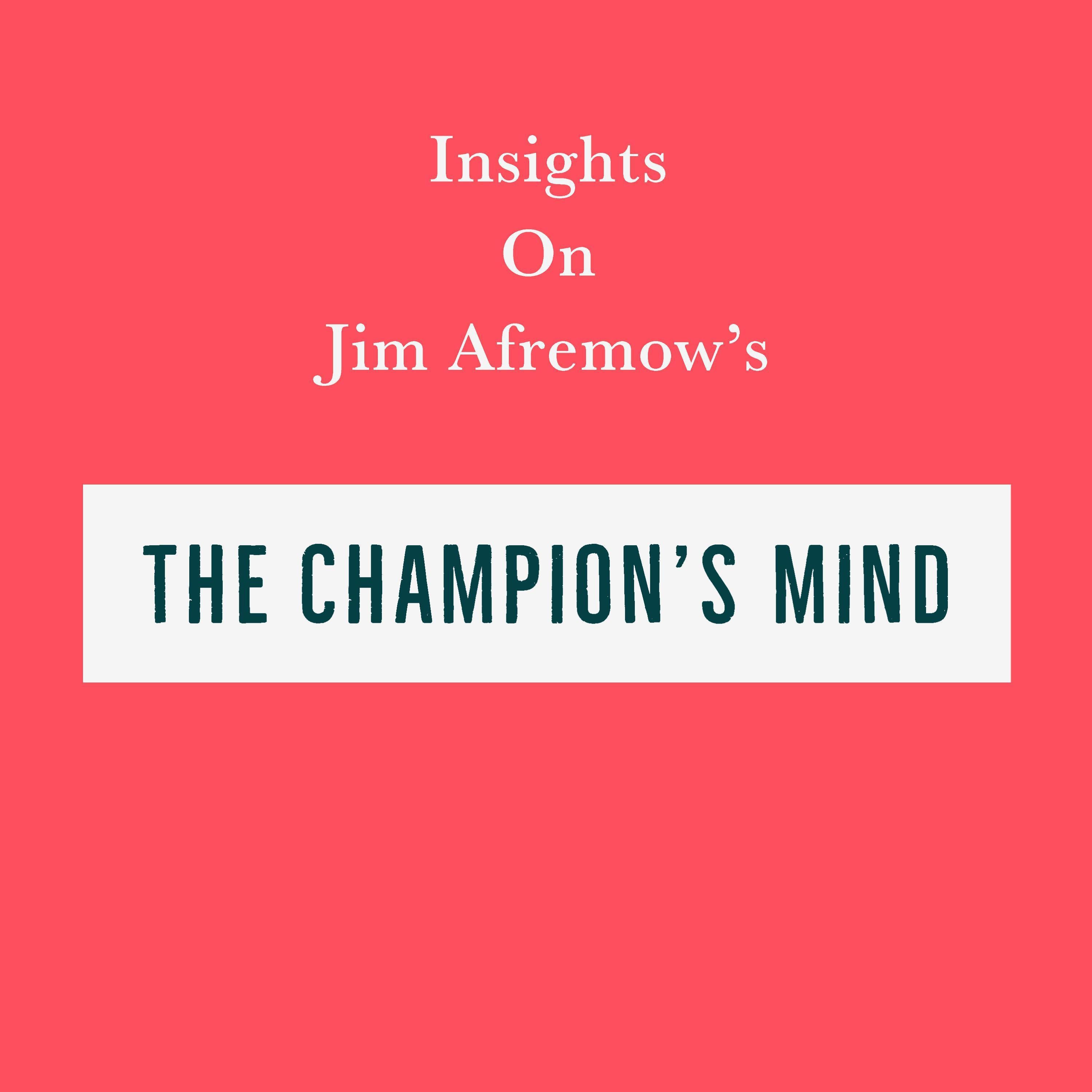 Insights on Jim Afremow's The Champion's Mind