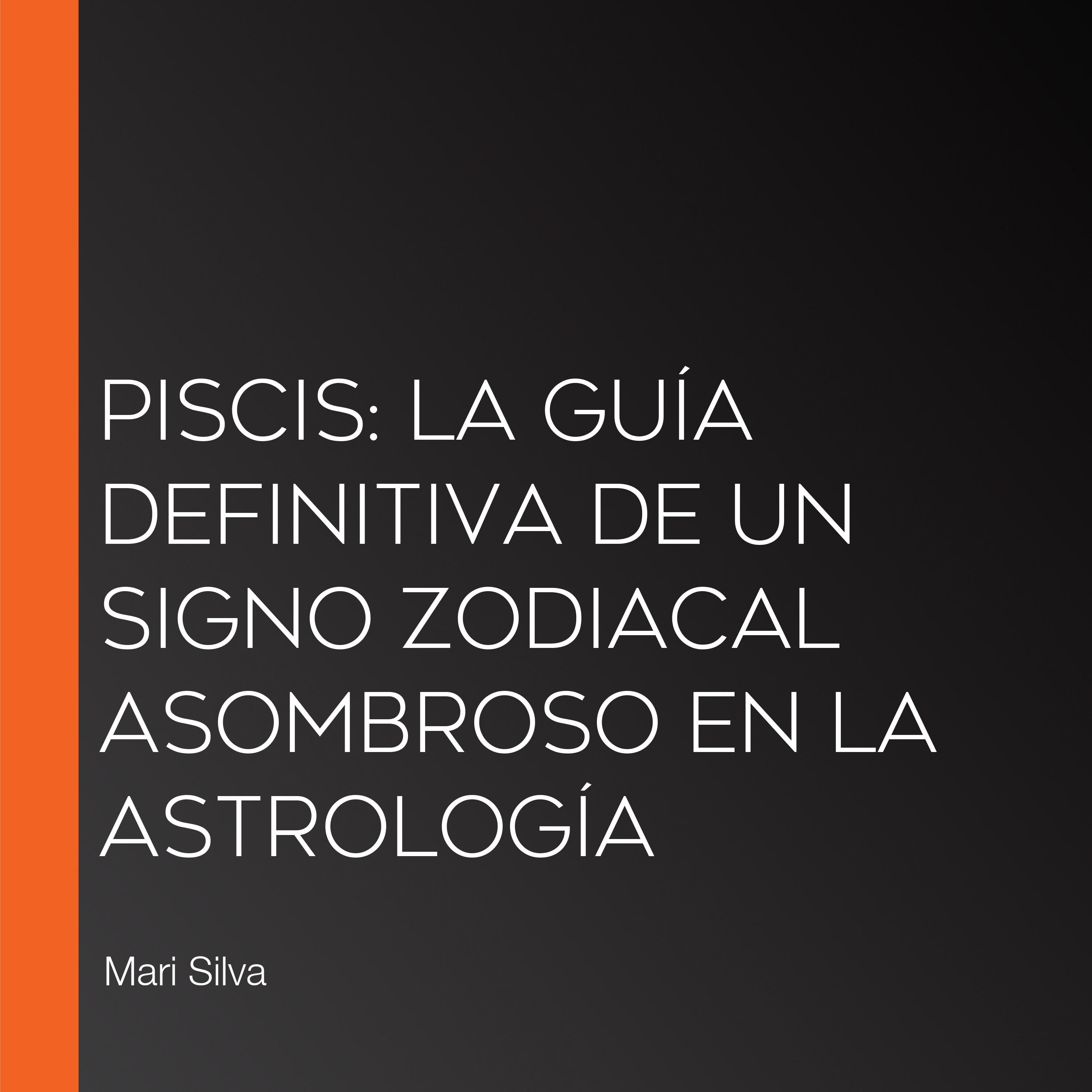 Piscis: La guía definitiva de un signo zodiacal asombroso en la astrología