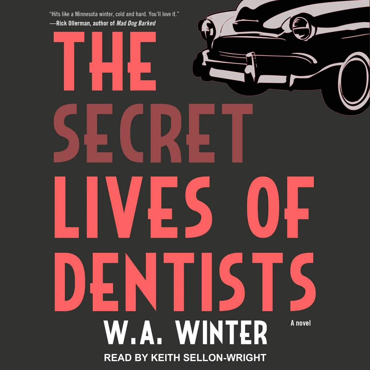 The Secret Lives of Dentists