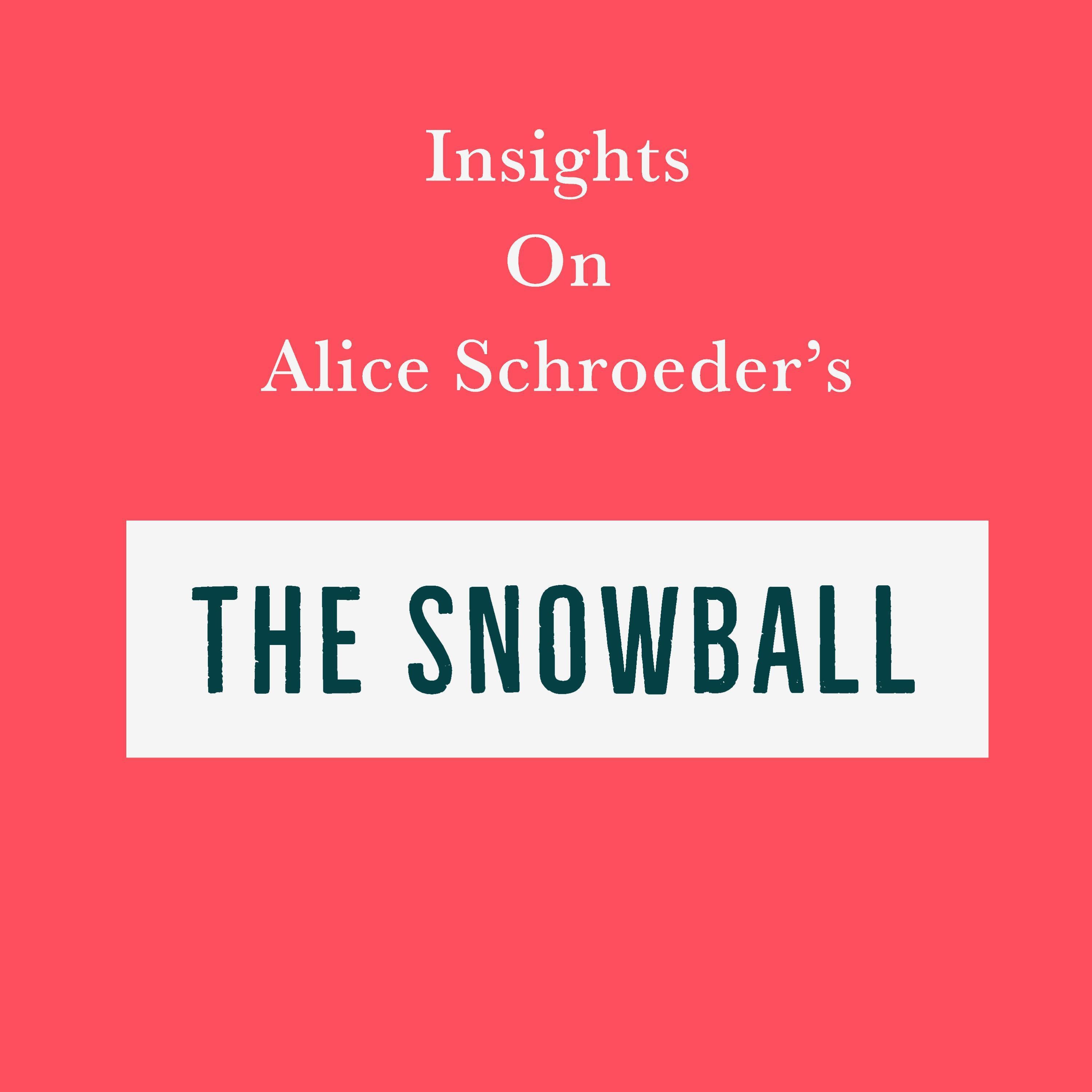 Insights on Alice Schroeder's The Snowball
