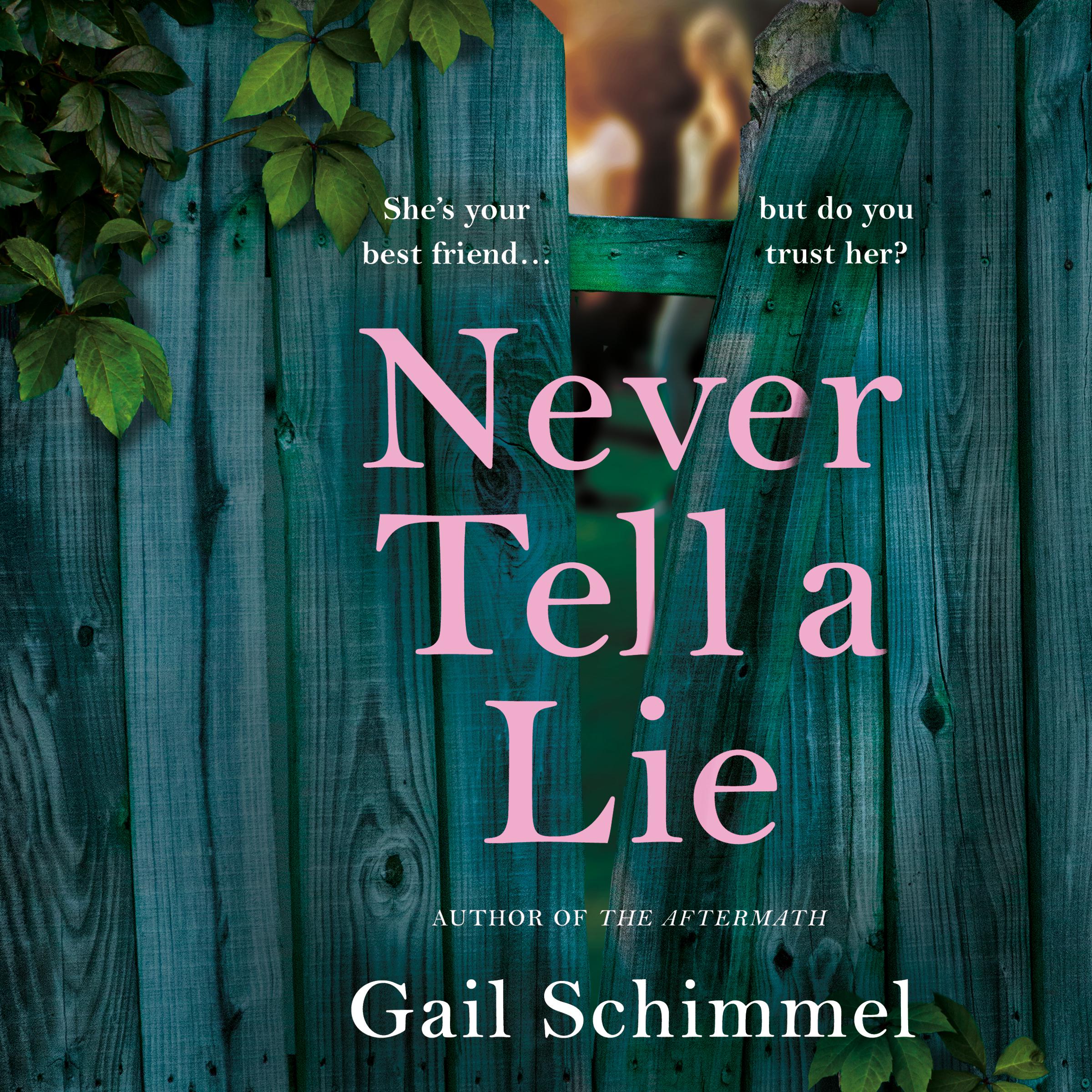 Never Tell A Lie