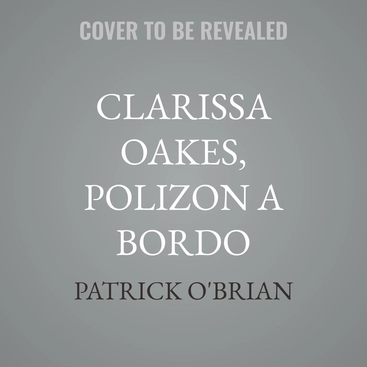 Clarissa Oakes, Polizon a Bordo