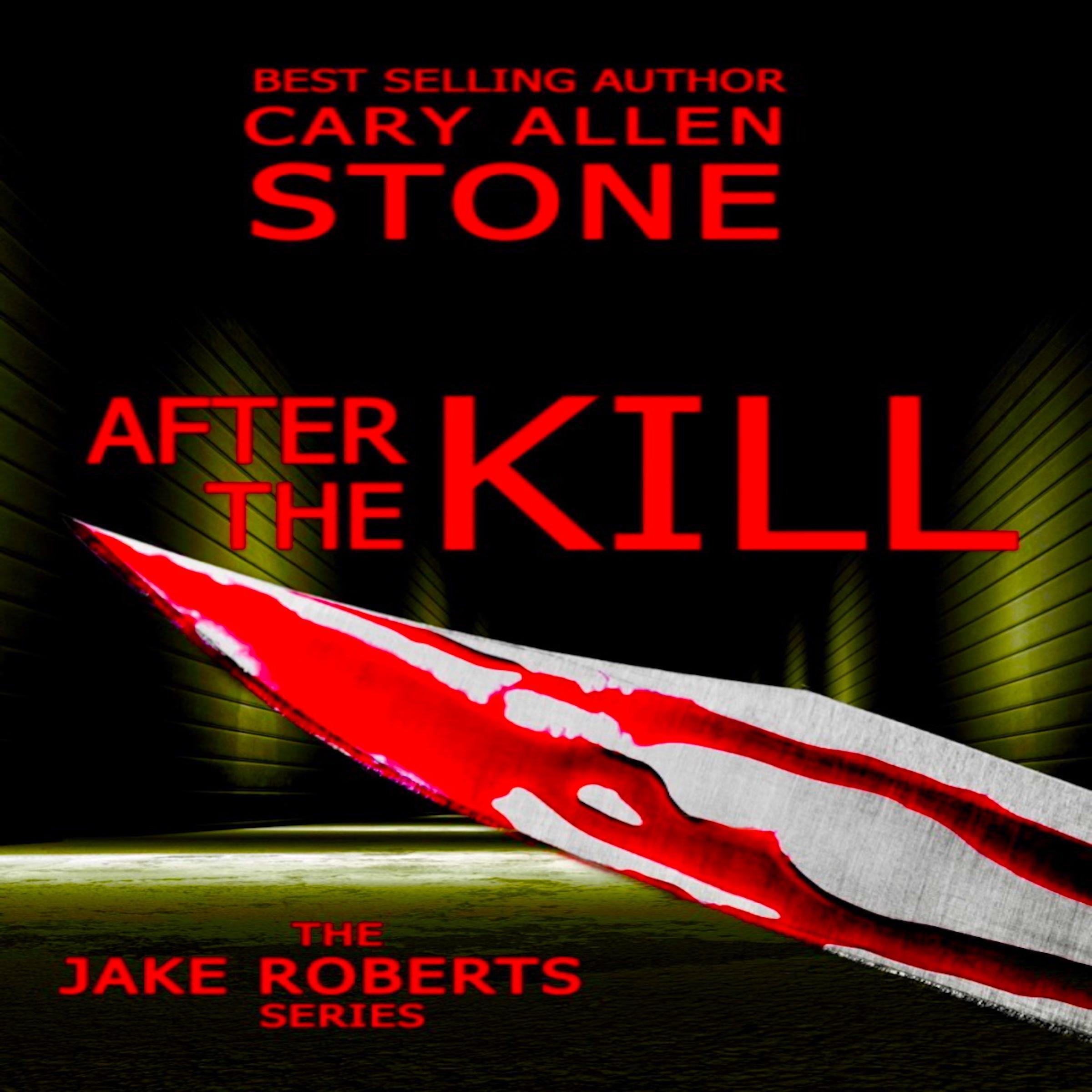 AFTER THE KILL