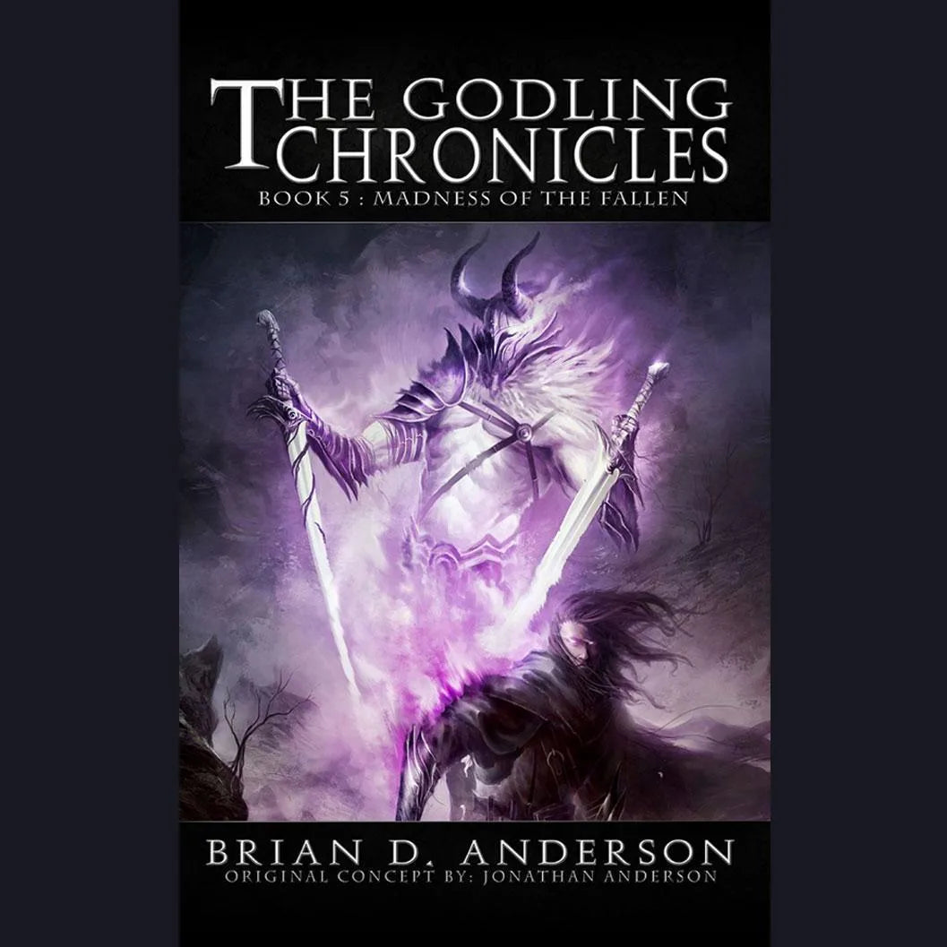The Godling Chronicles: Madness of the Fallen