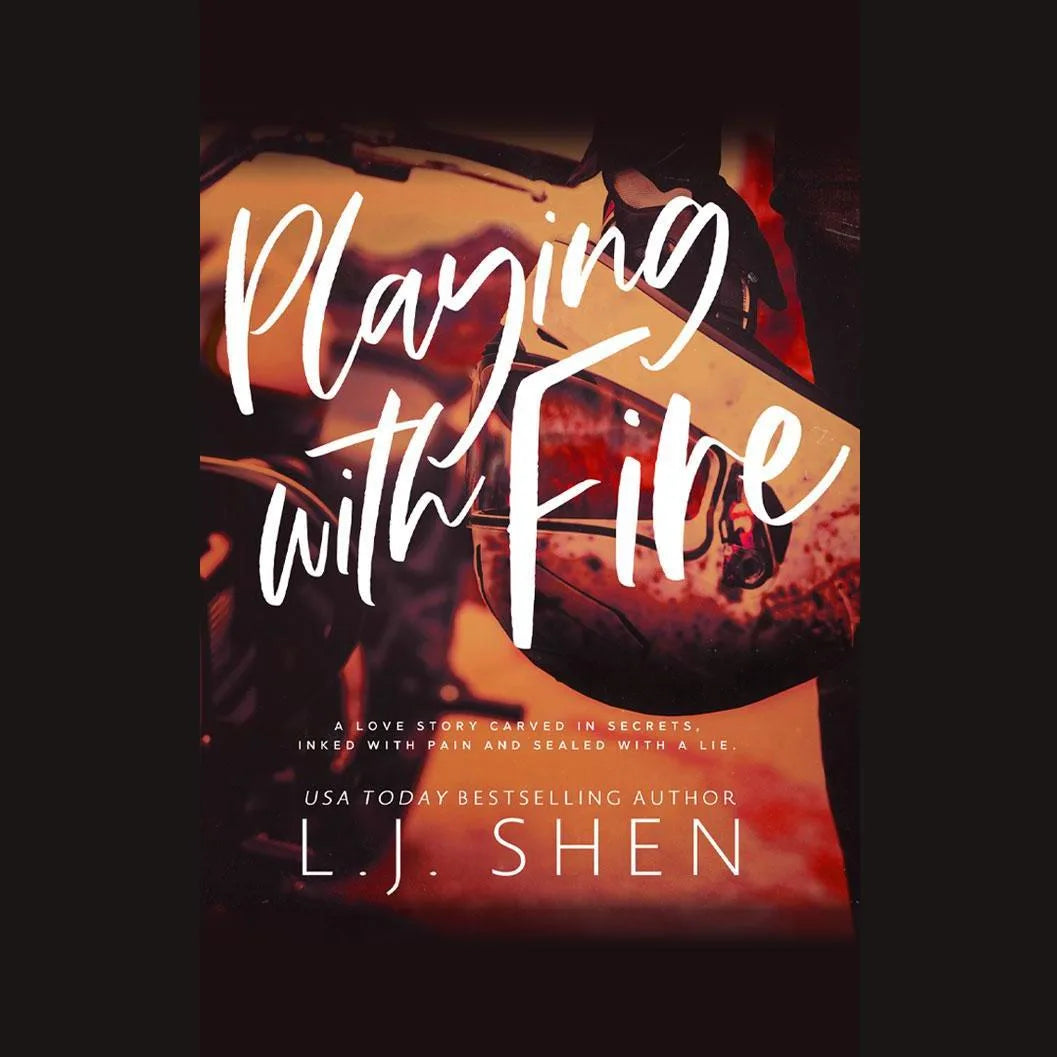 Playing with Fire