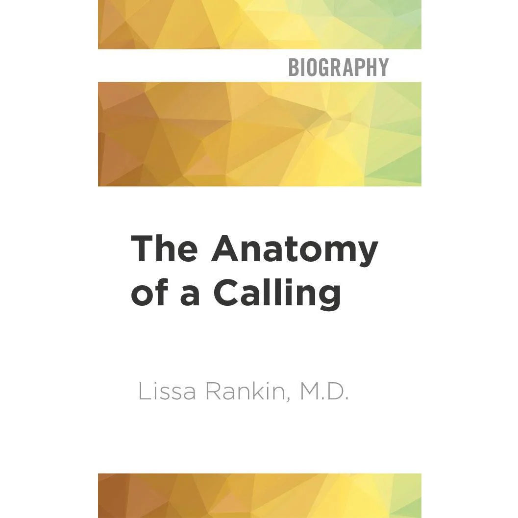 The Anatomy of a Calling