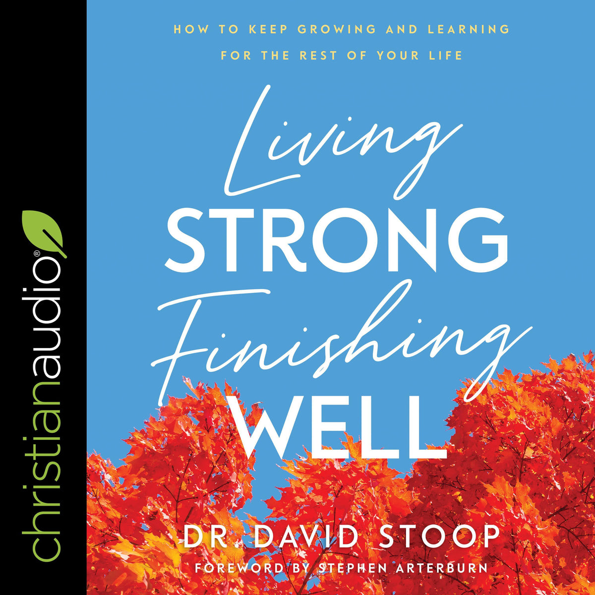 Living Strong, Finishing Well
