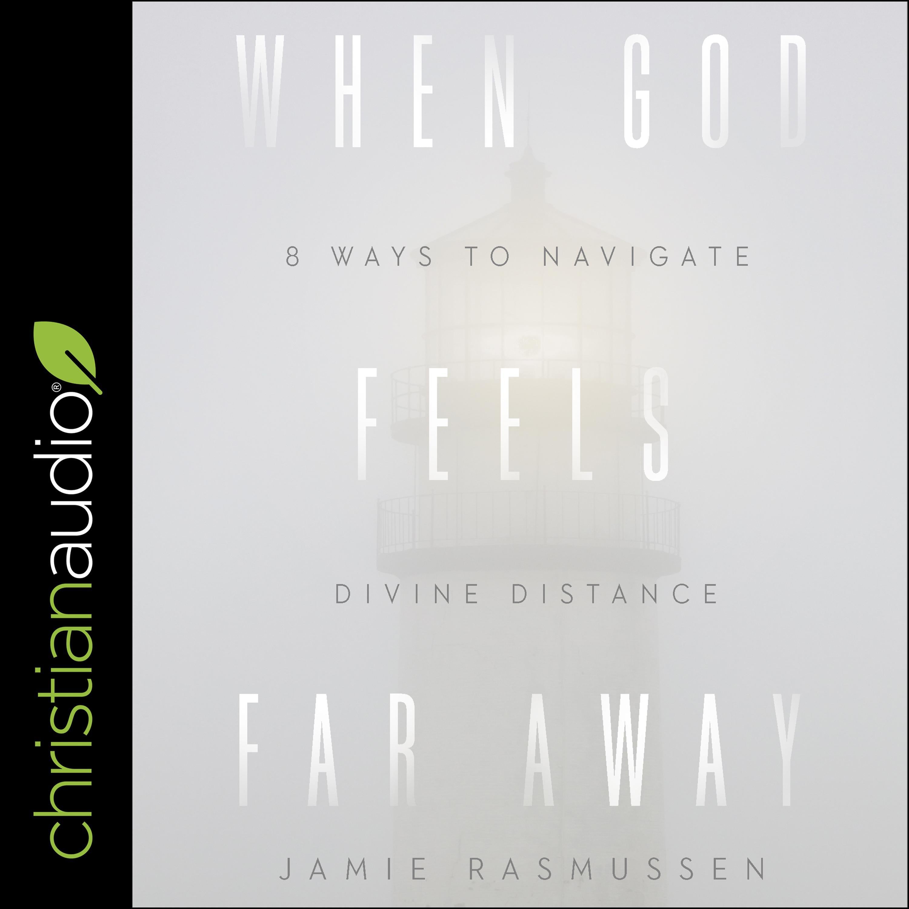 When God Feels Far Away