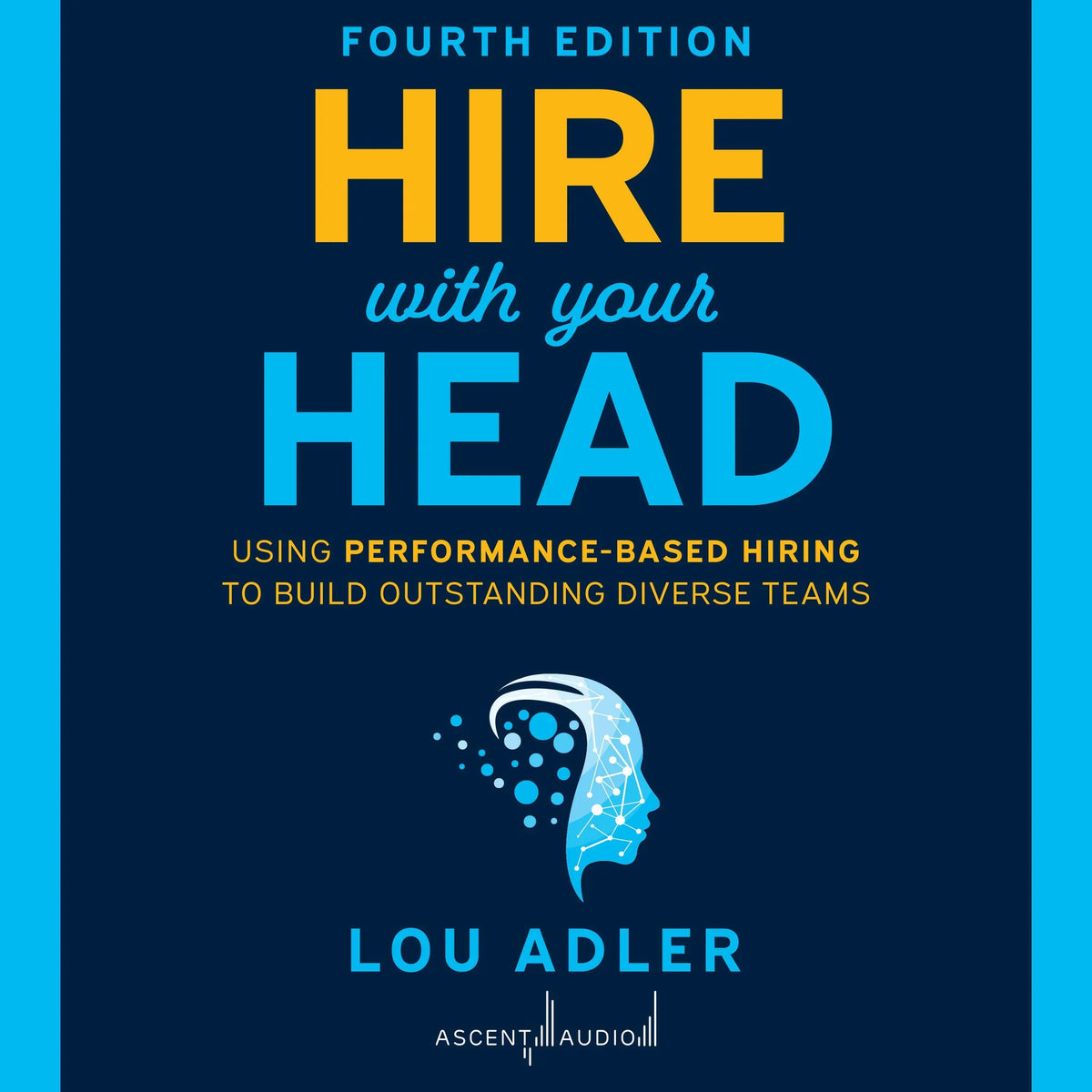 Hire With Your Head, 4th Edition