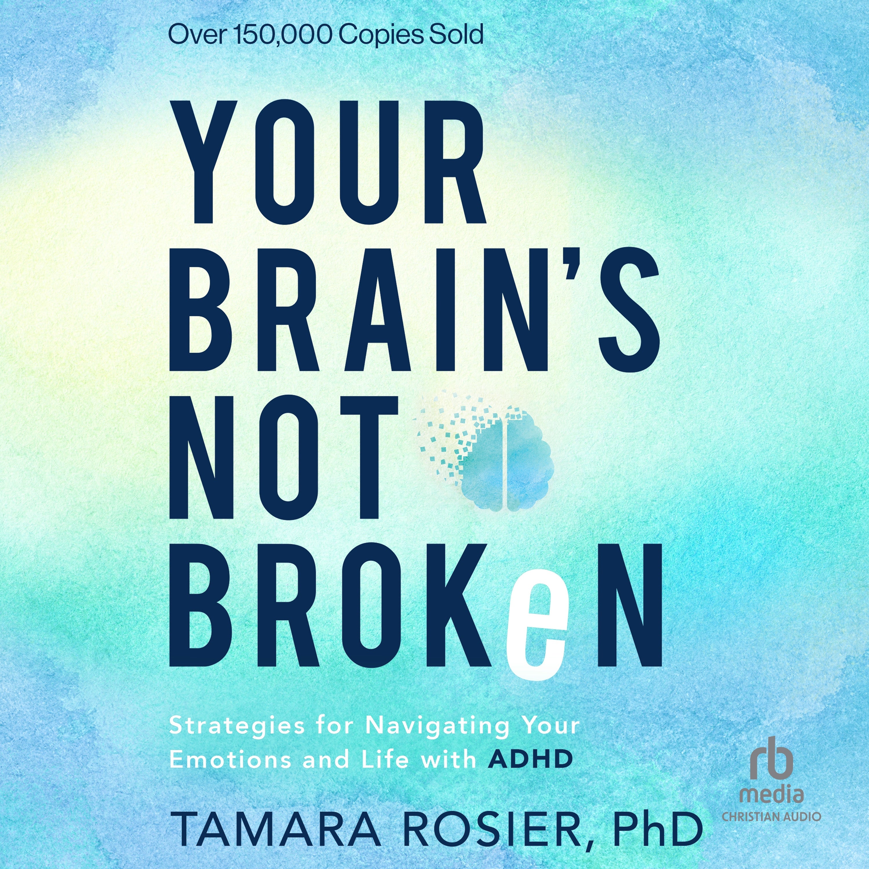 Your Brain's Not Broken