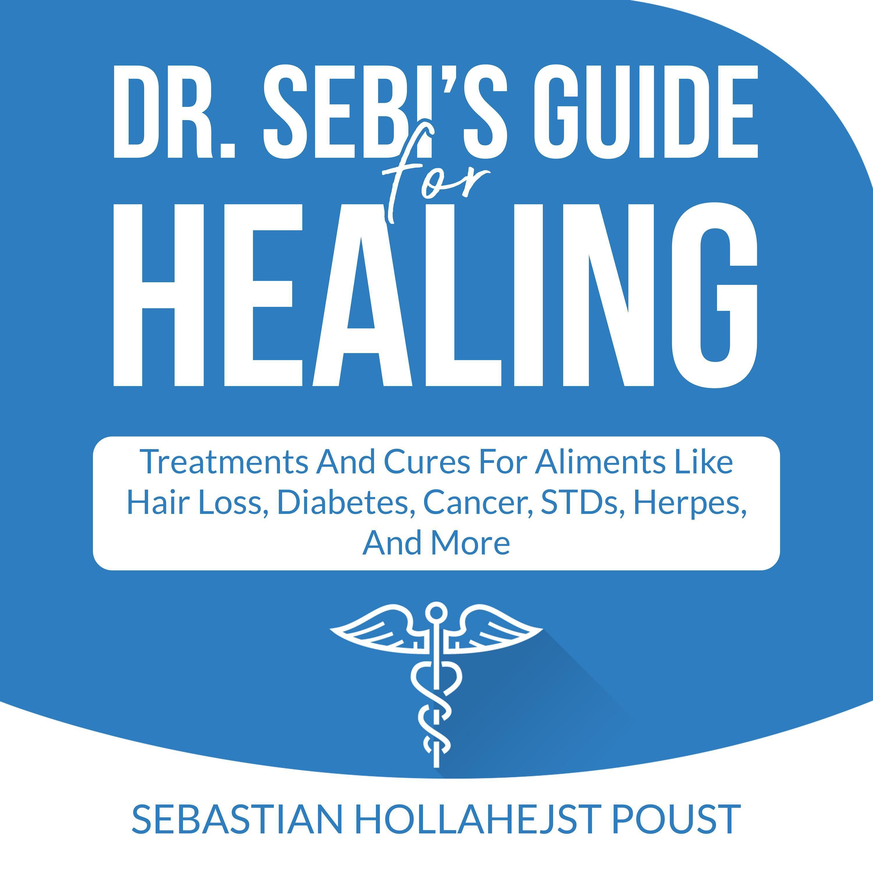 Dr. Sebi's Guide for Healing