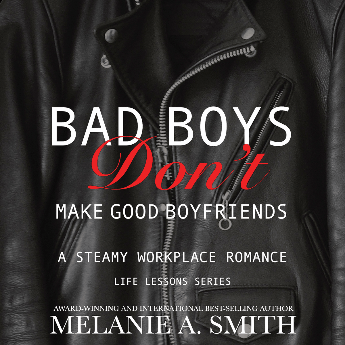 Bad Boys Don't Make Good Boyfriends