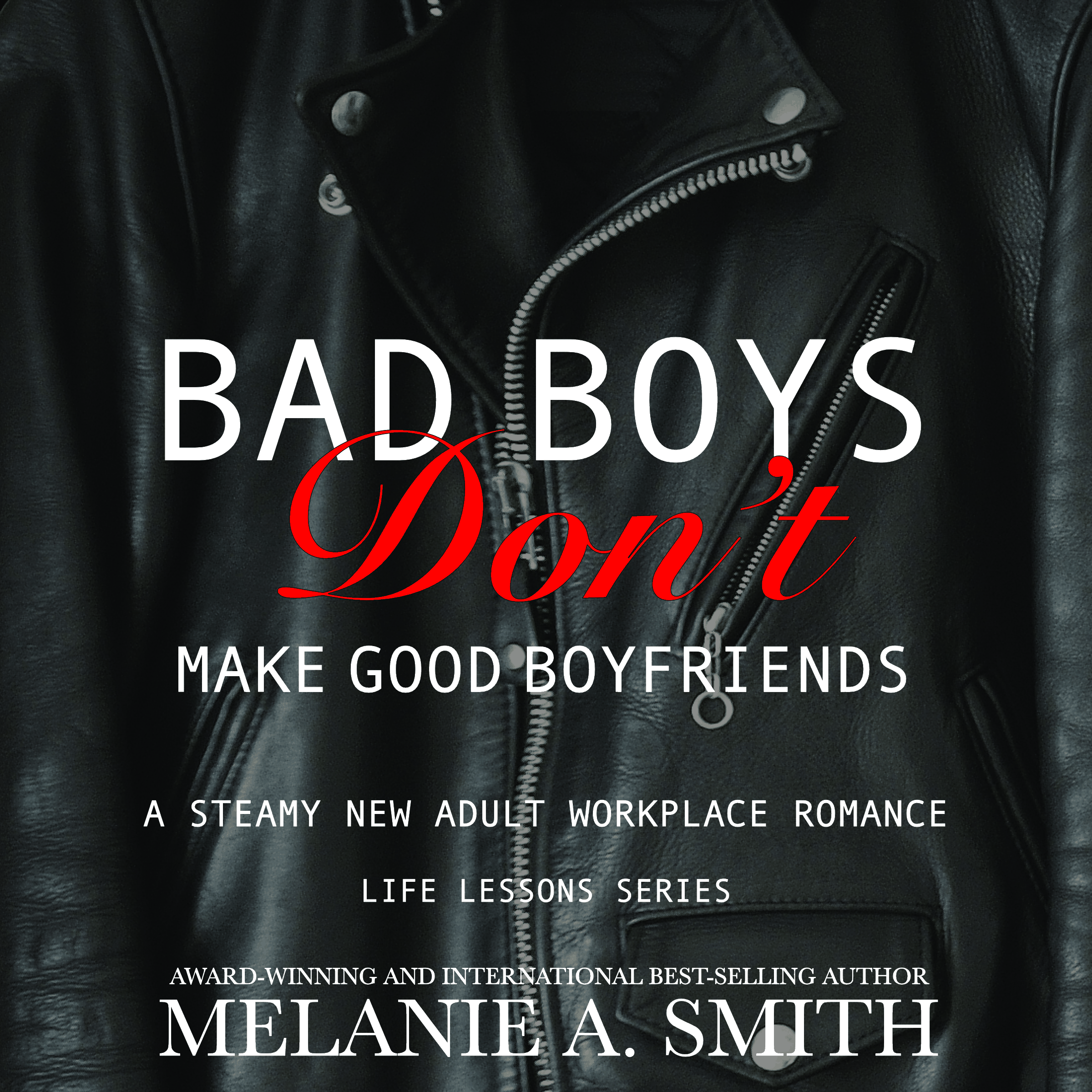 Bad Boys Don't Make Good Boyfriends