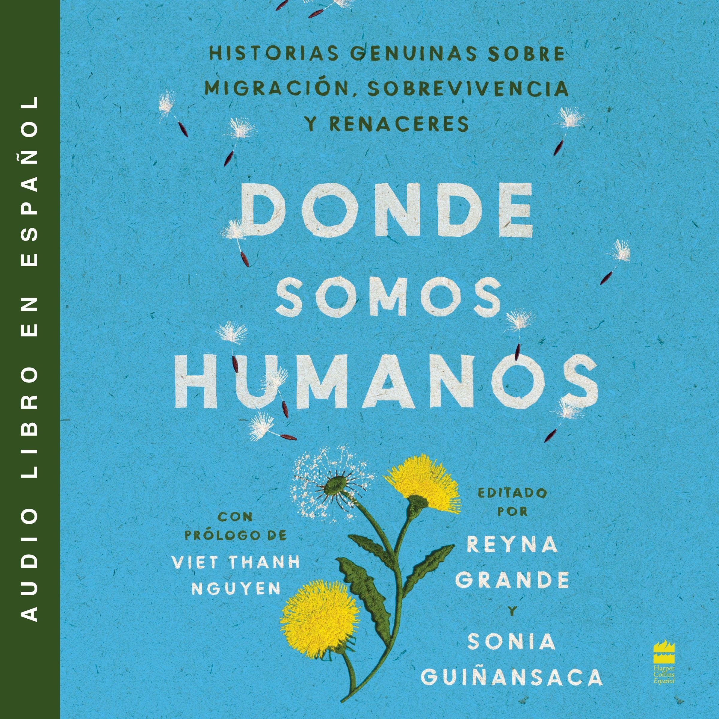 Somewhere We Are Human \ Donde somos humanos