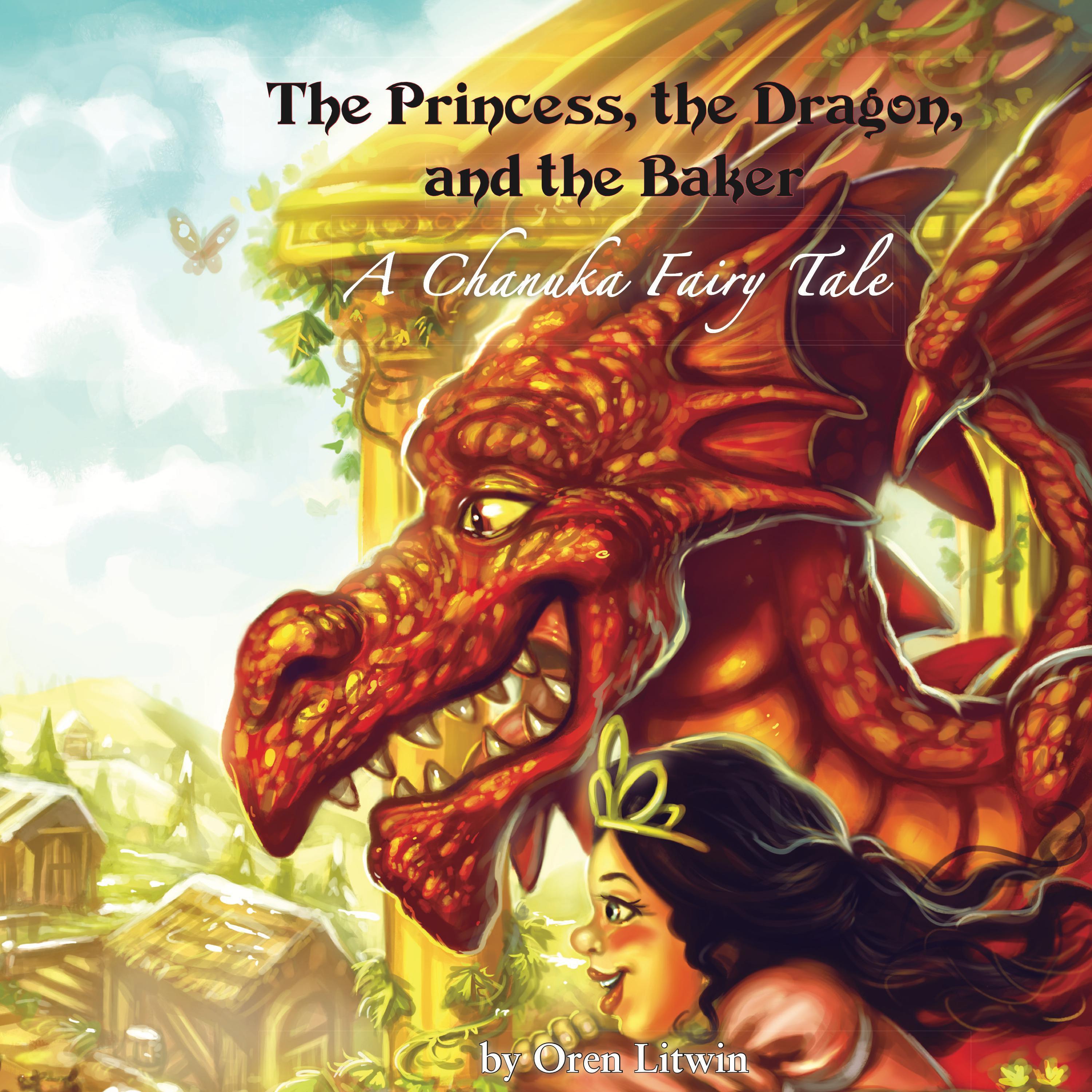 The Princess, the Dragon, and the Baker