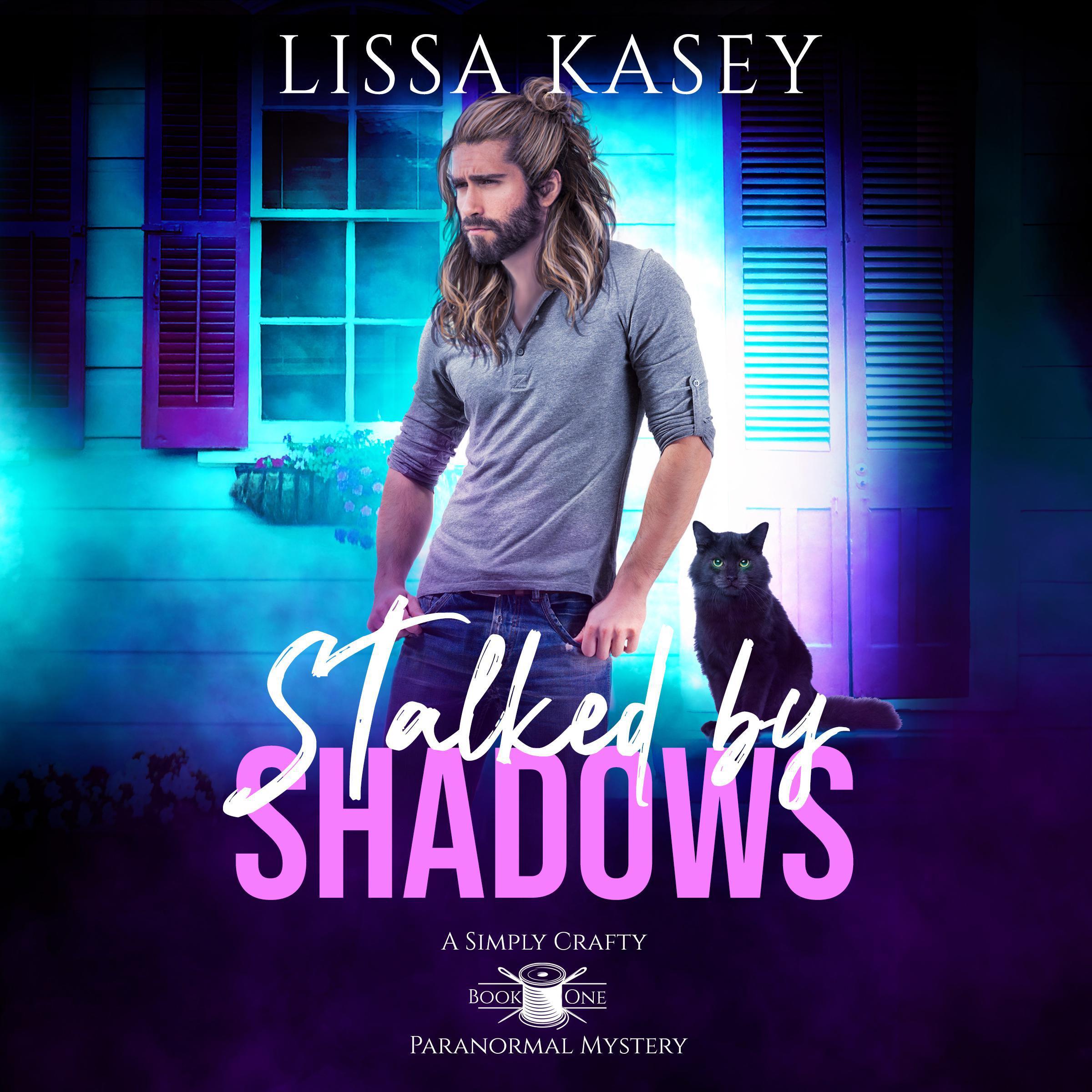 Stalked by Shadows
