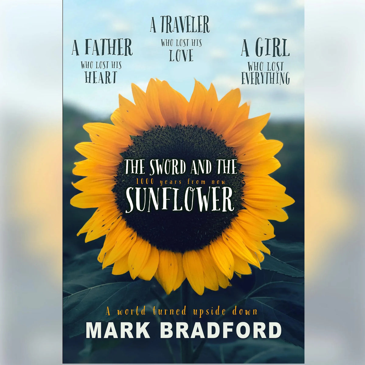 The Sword and the Sunflower